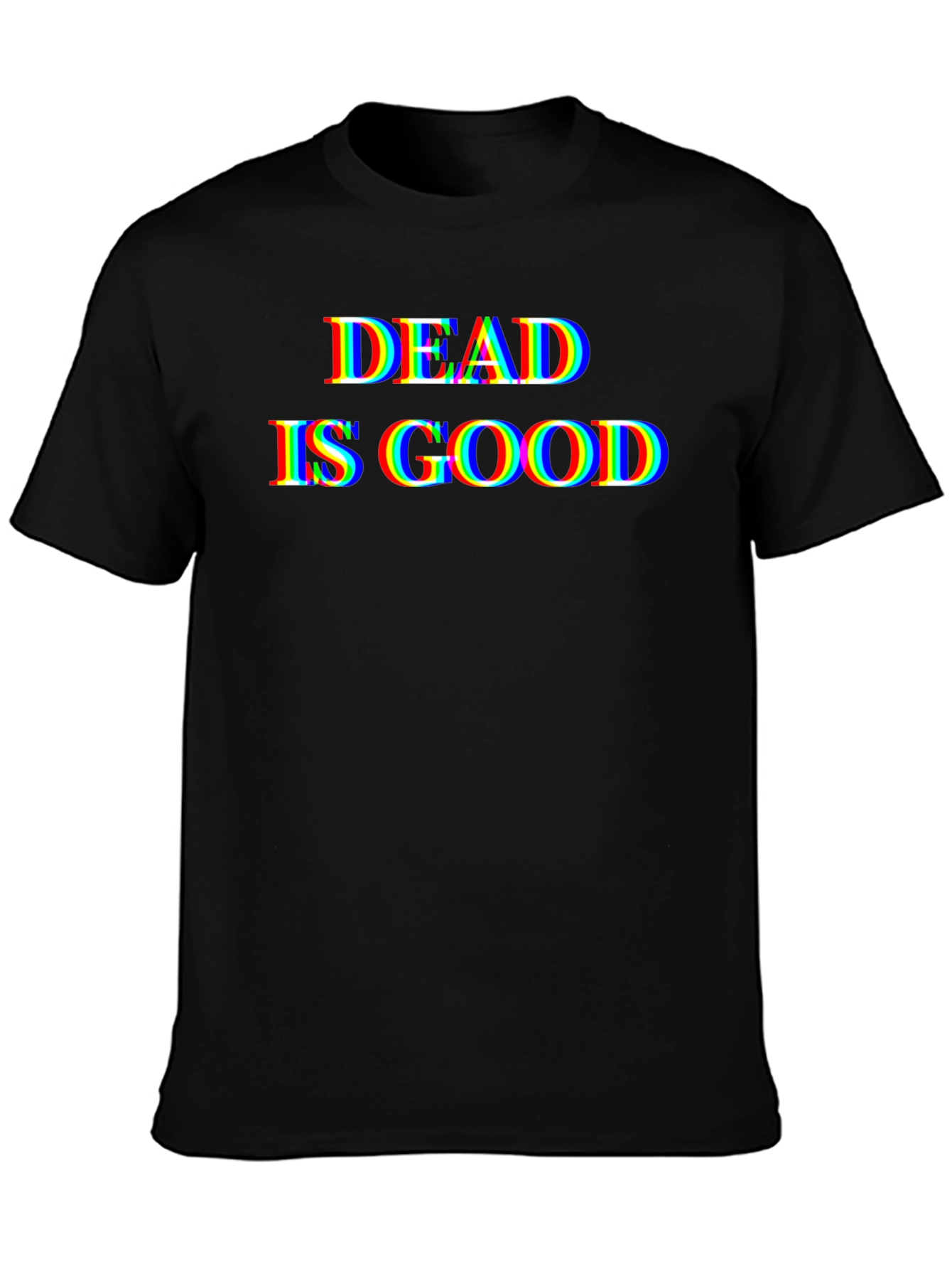 Dead Is Good Glitch Graphic Tee - Unisex
