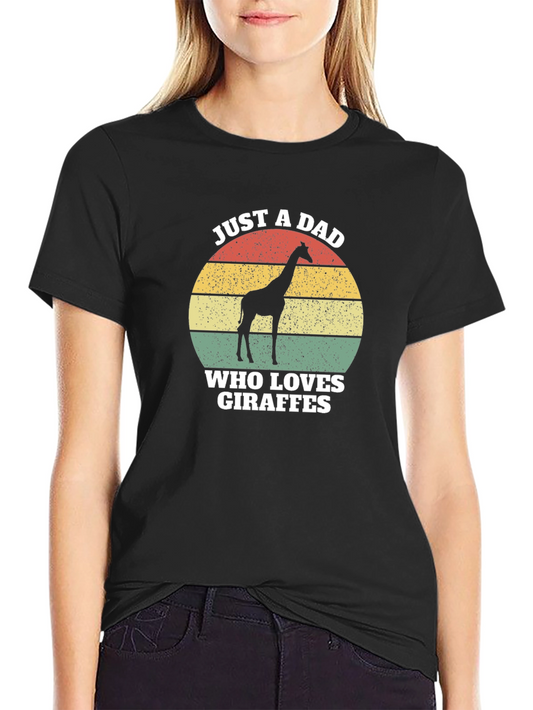 Just A Dad Who Loves Giraffes Black T-Shirt