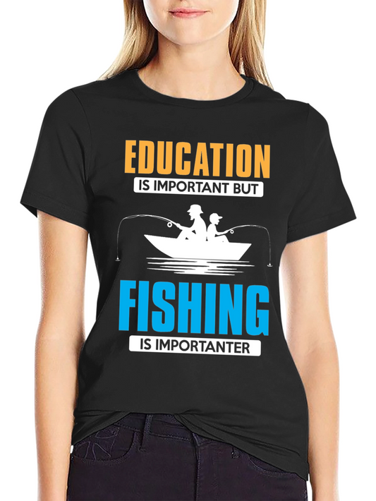Funny Fishing T-Shirt - Education vs. Fishing