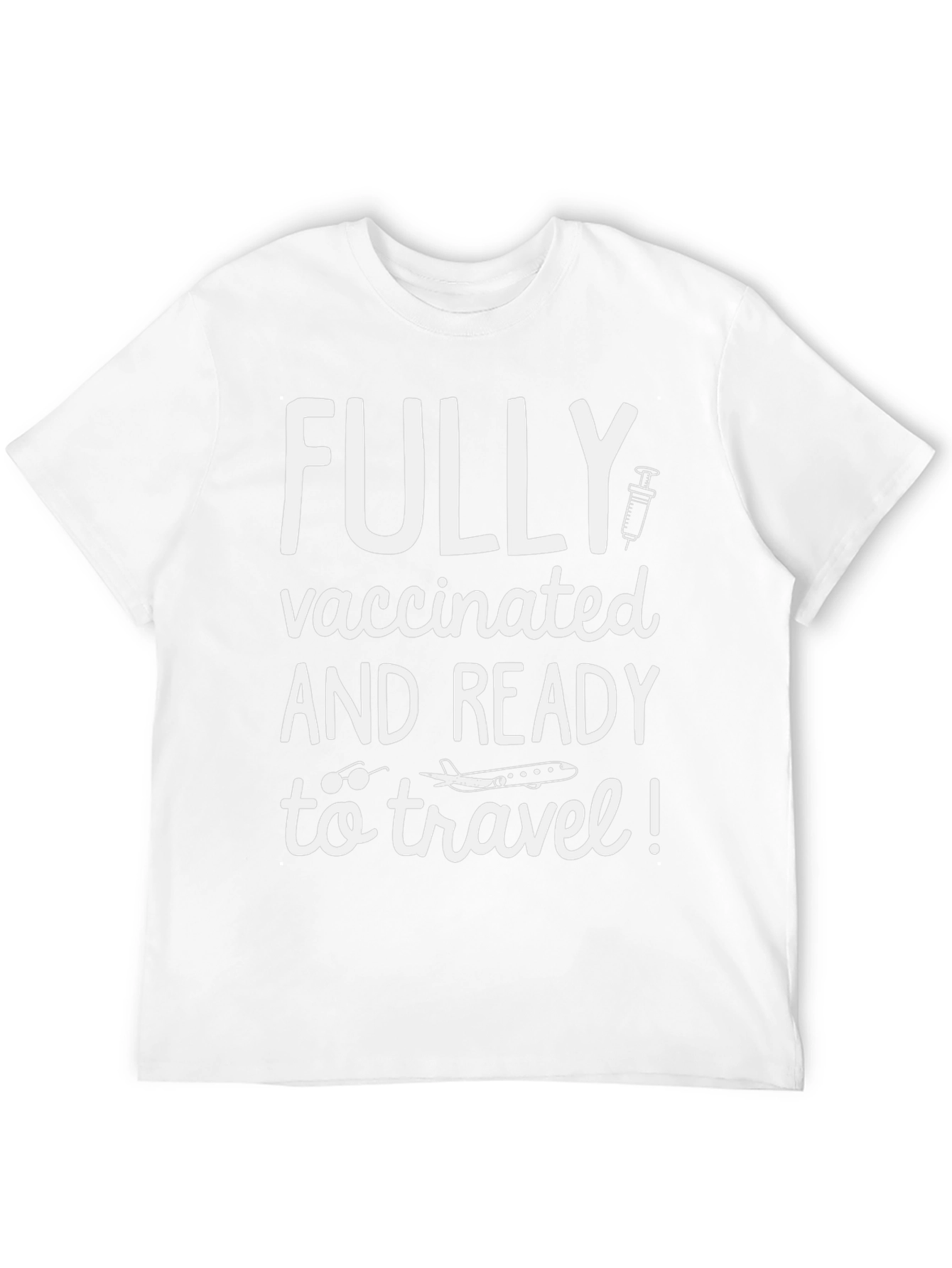 Fully Vaccinated Travel T-Shirt
