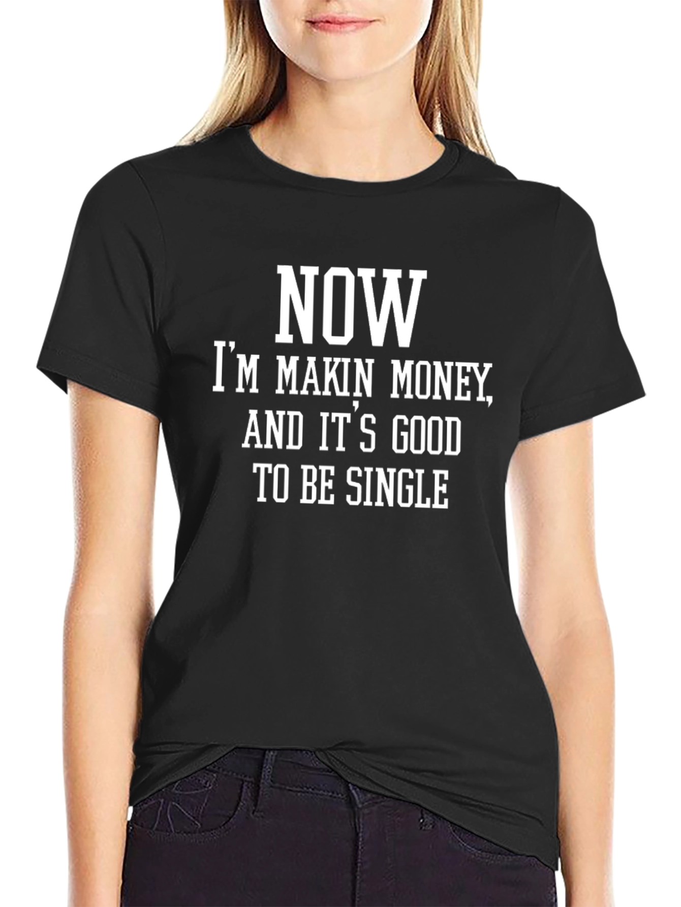 Now Im Making Money Single T-Shirt