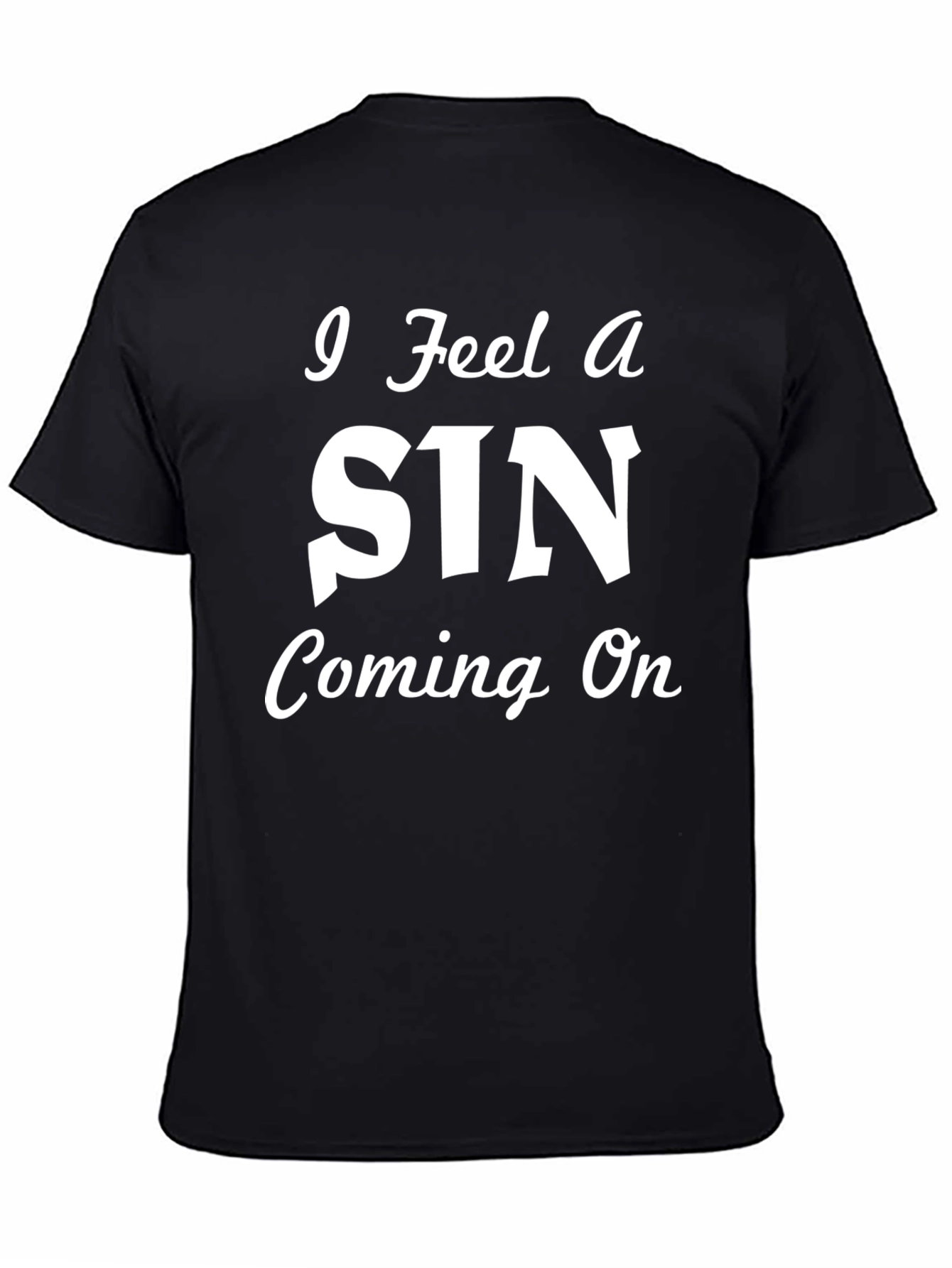 I Feel A Sin Coming On Black Graphic Tee