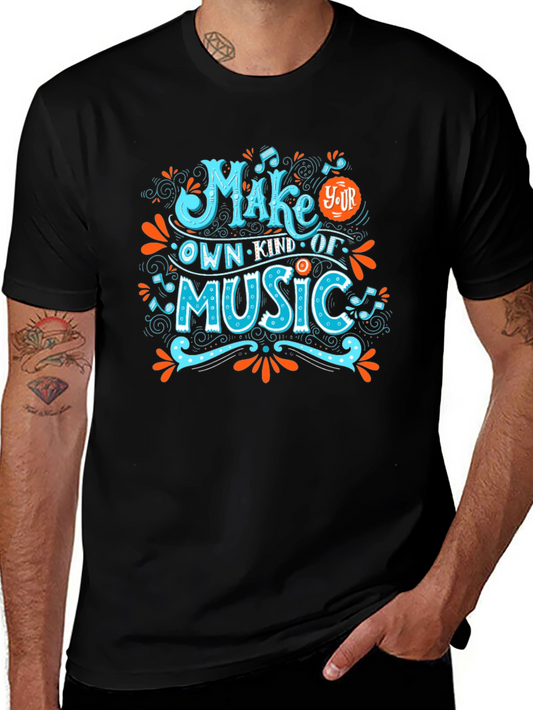 Make Your Own Kind of Music Graphic Tee