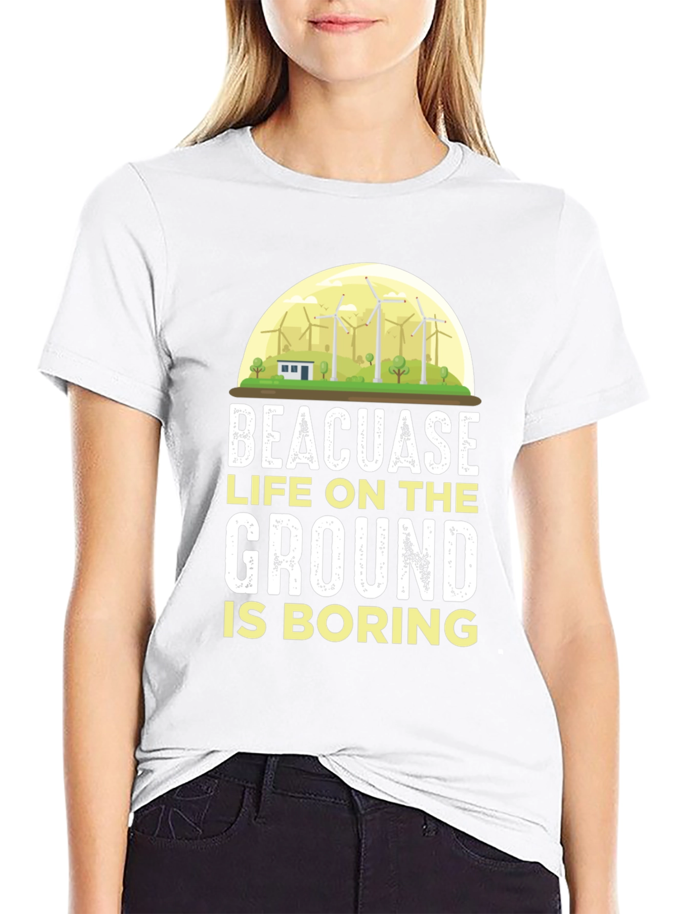 Life on the Ground is Boring T-Shirt