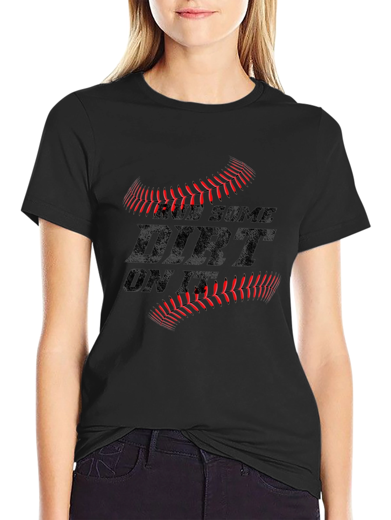 Rub Some Dirt On It T-Shirt