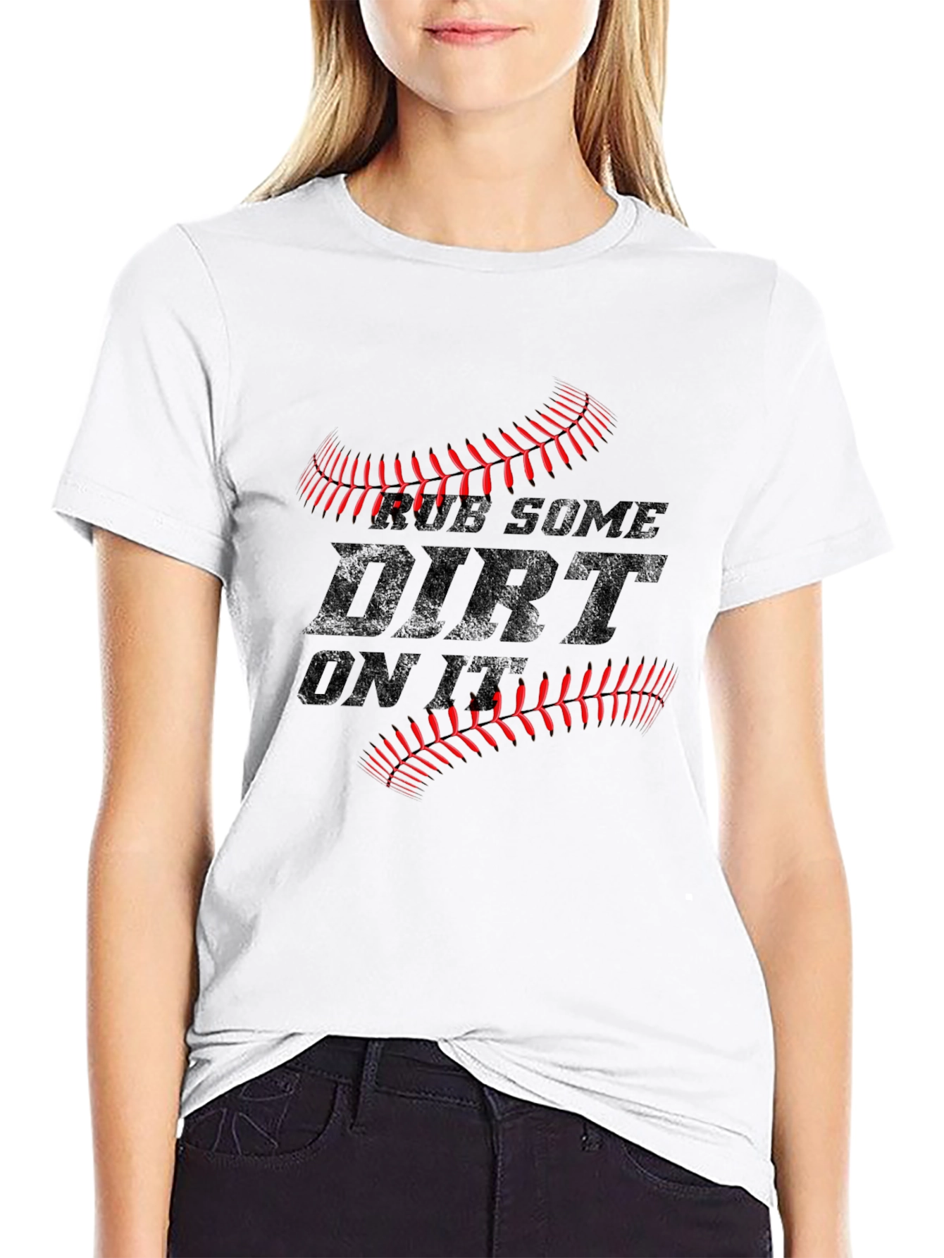Rub Some Dirt On It T-Shirt