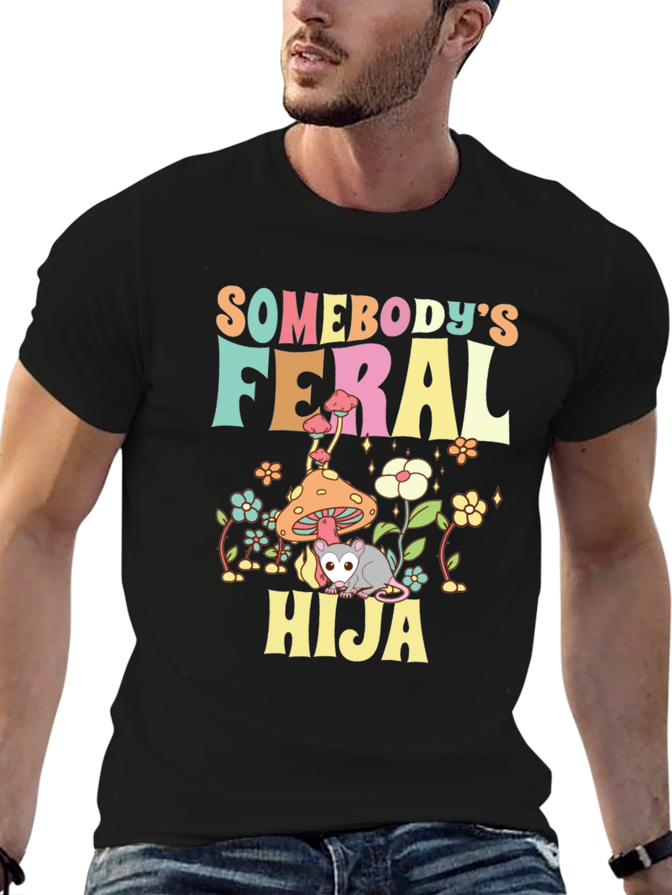 Somebodys Feral Hija T-Shirt - Quirky Opossum Design