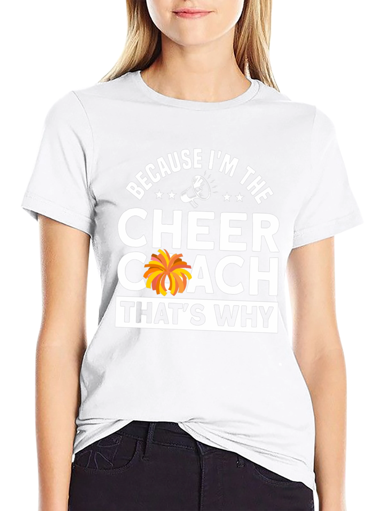 Cheer Coach T-Shirt: Because Im The Cheer Coach!
