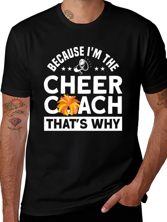 Cheer Coach T-Shirt: Because Im The Cheer Coach!