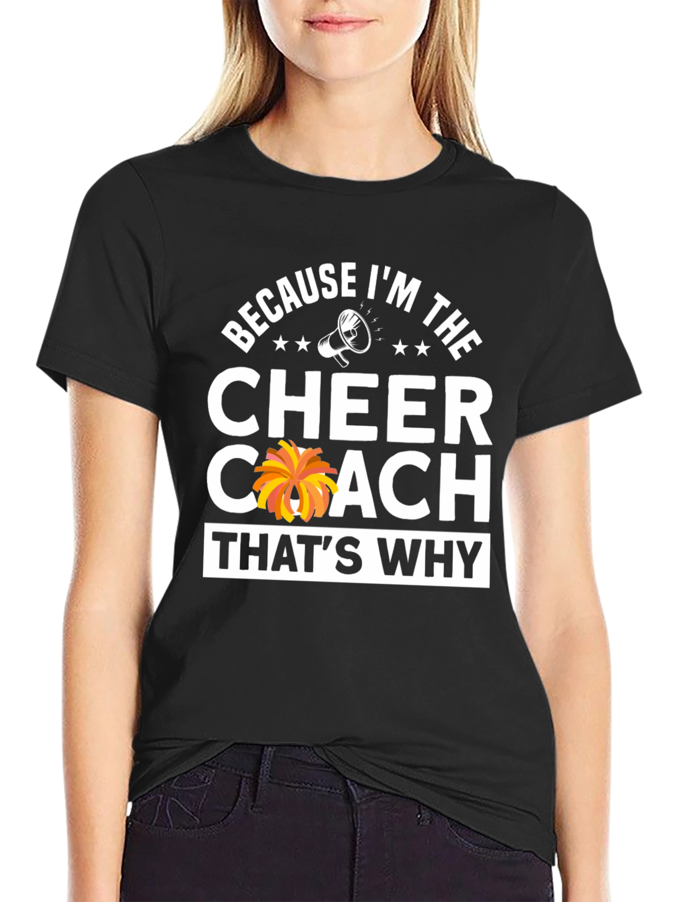 Cheer Coach T-Shirt: Because Im The Cheer Coach!
