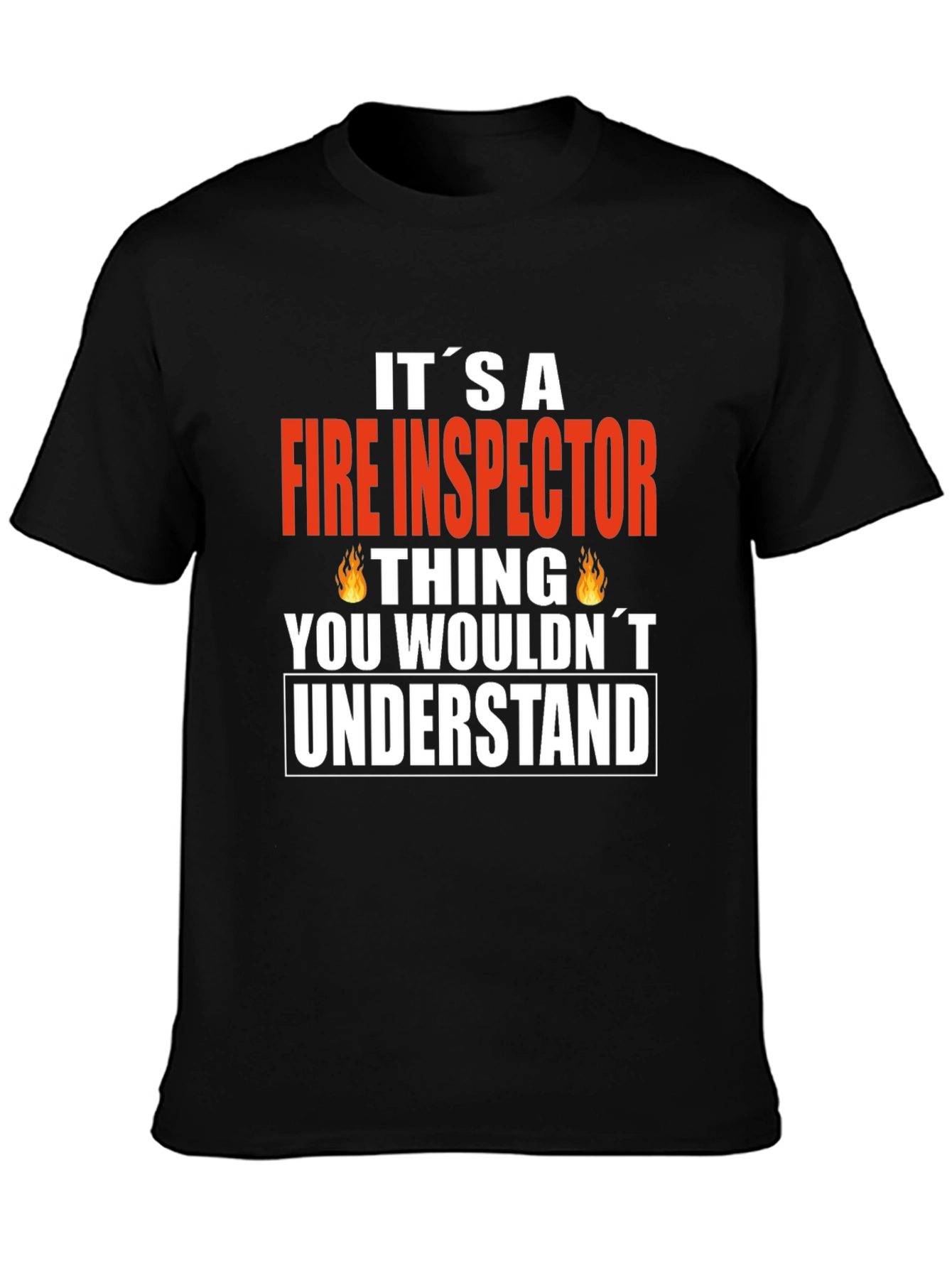 Fire Inspector Thing T-Shirt