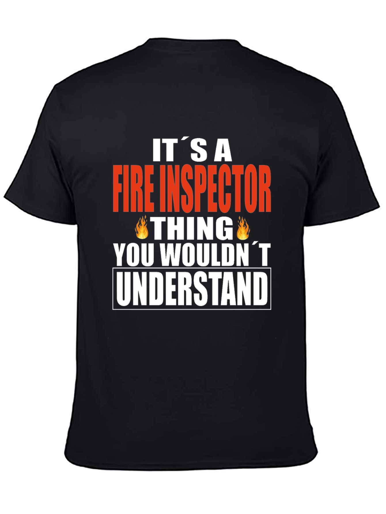 Fire Inspector Thing T-Shirt