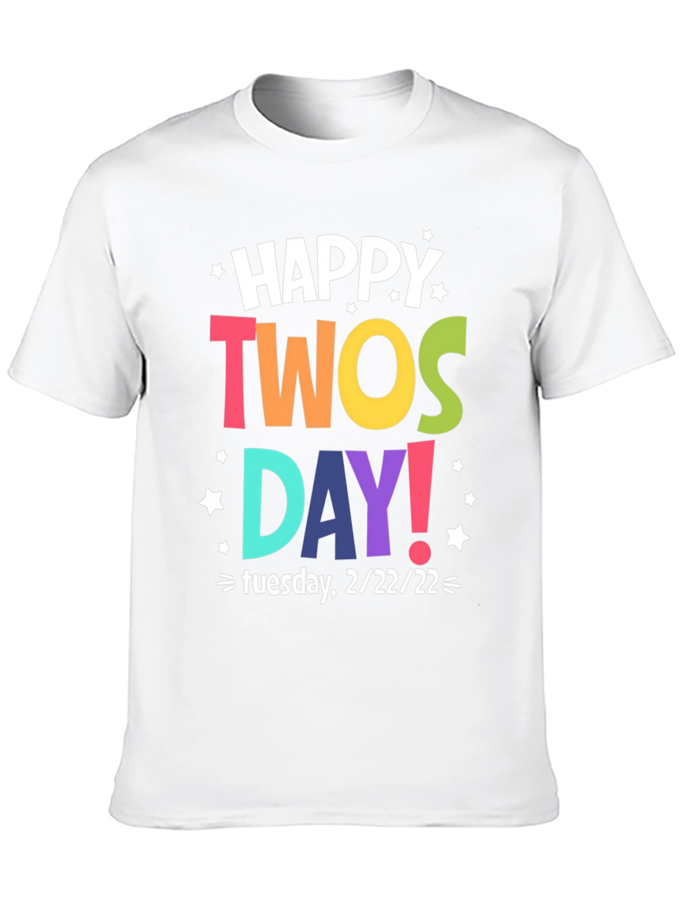 Happy Twosday Tuesday 2/22/22 T-Shirt