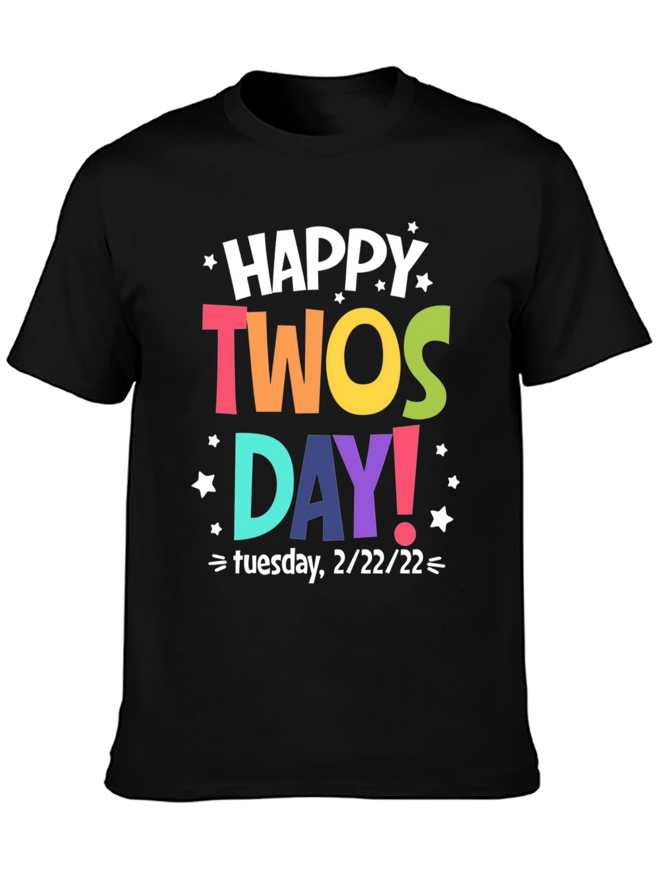 Happy Twosday Tuesday 2/22/22 T-Shirt