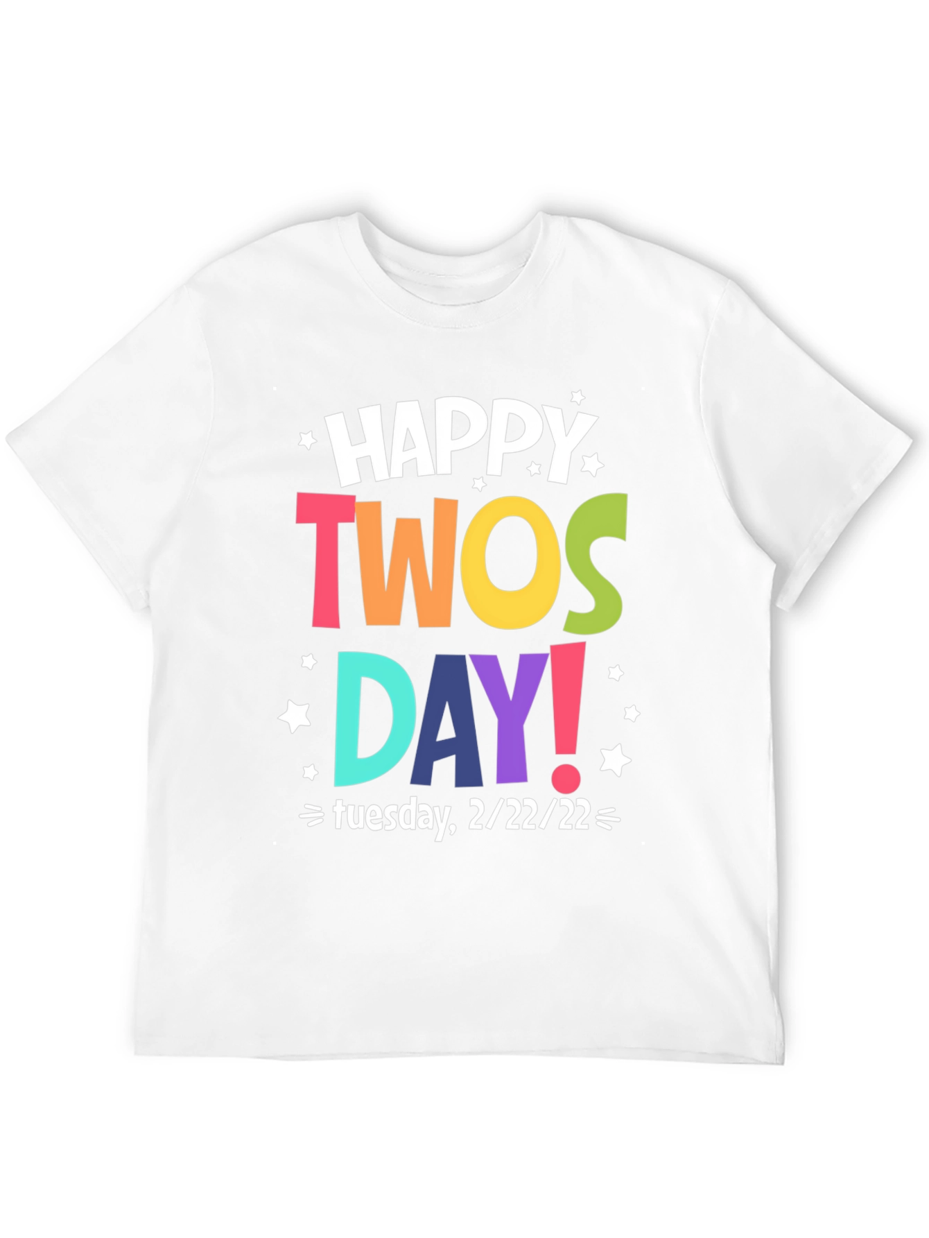 Happy Twosday Tuesday 2/22/22 T-Shirt