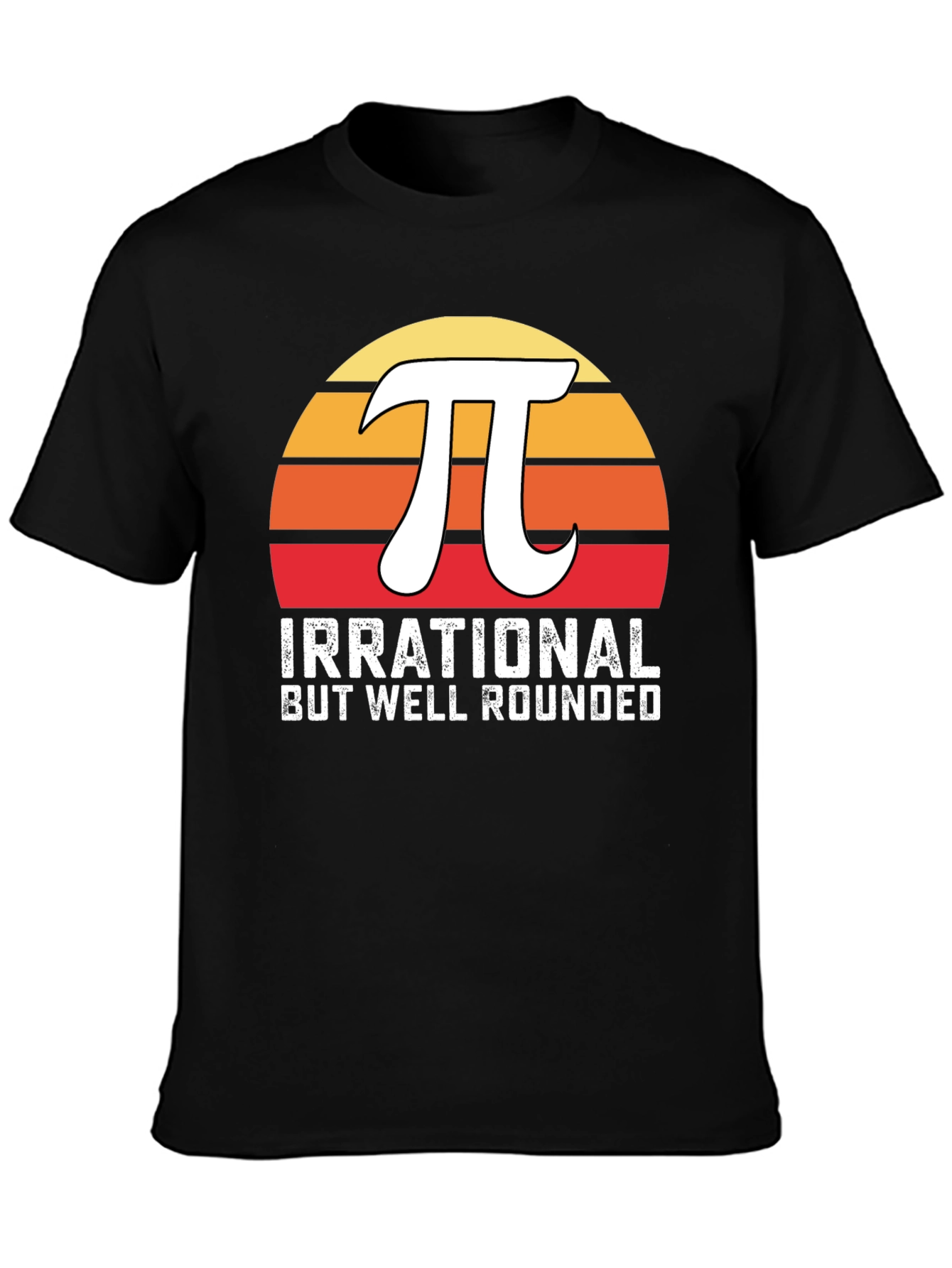 Irrational But Well Rounded Pi T-Shirt