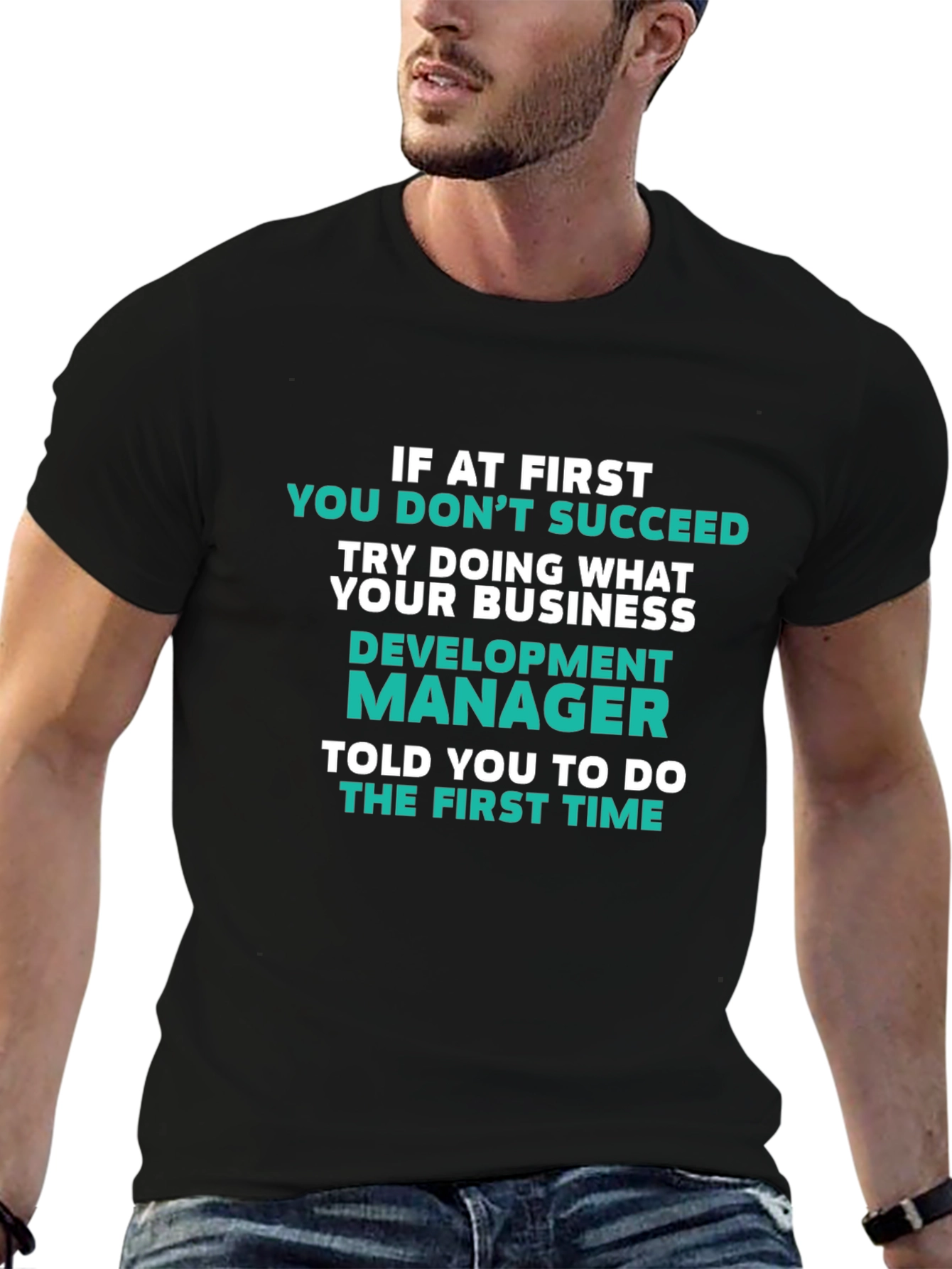 Development Manager T-Shirt Funny Business Slogan