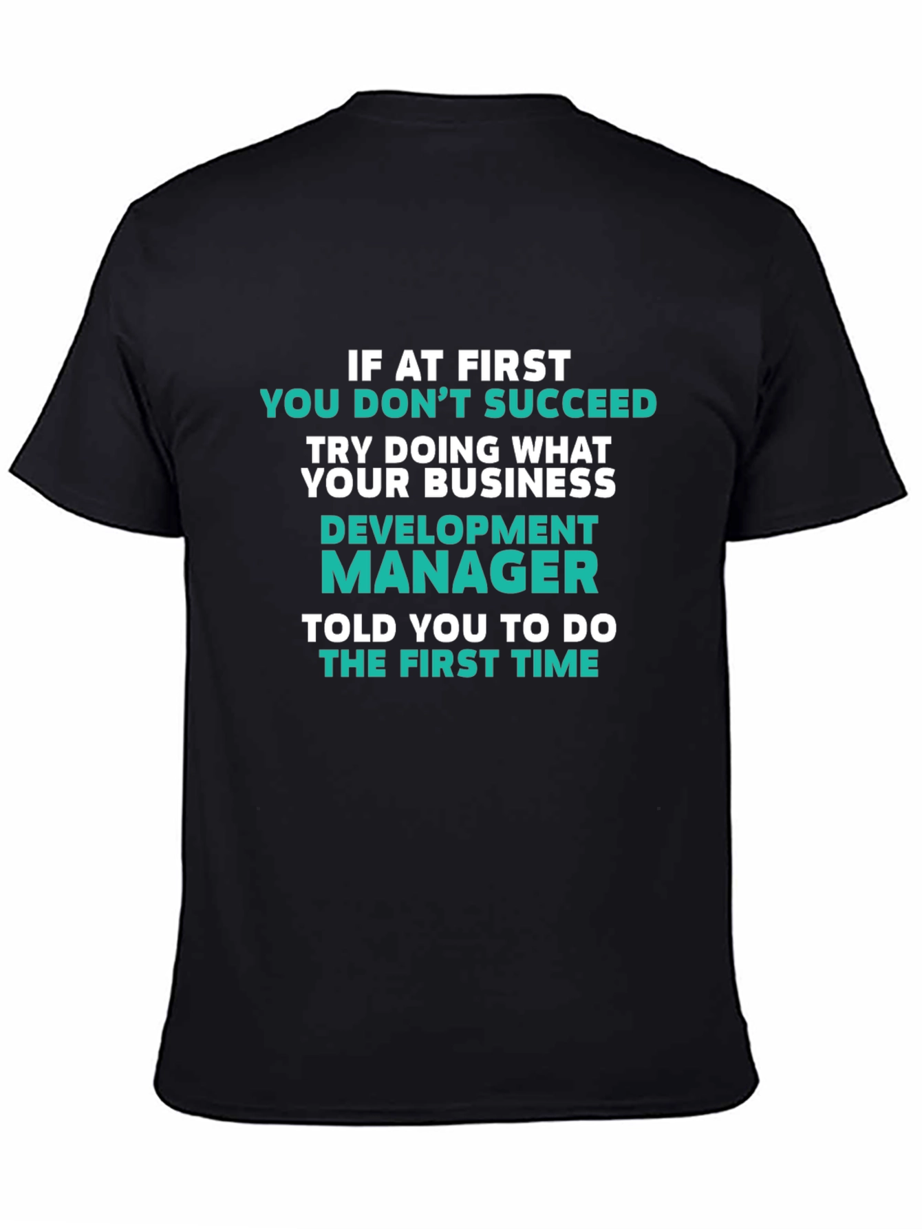 Development Manager T-Shirt Funny Business Slogan