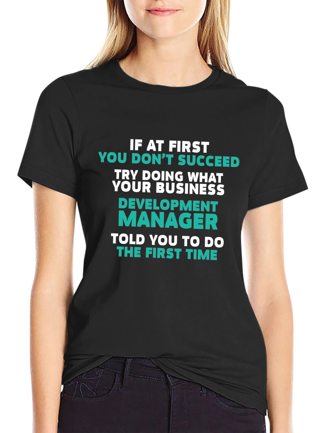 Development Manager T-Shirt Funny Business Slogan