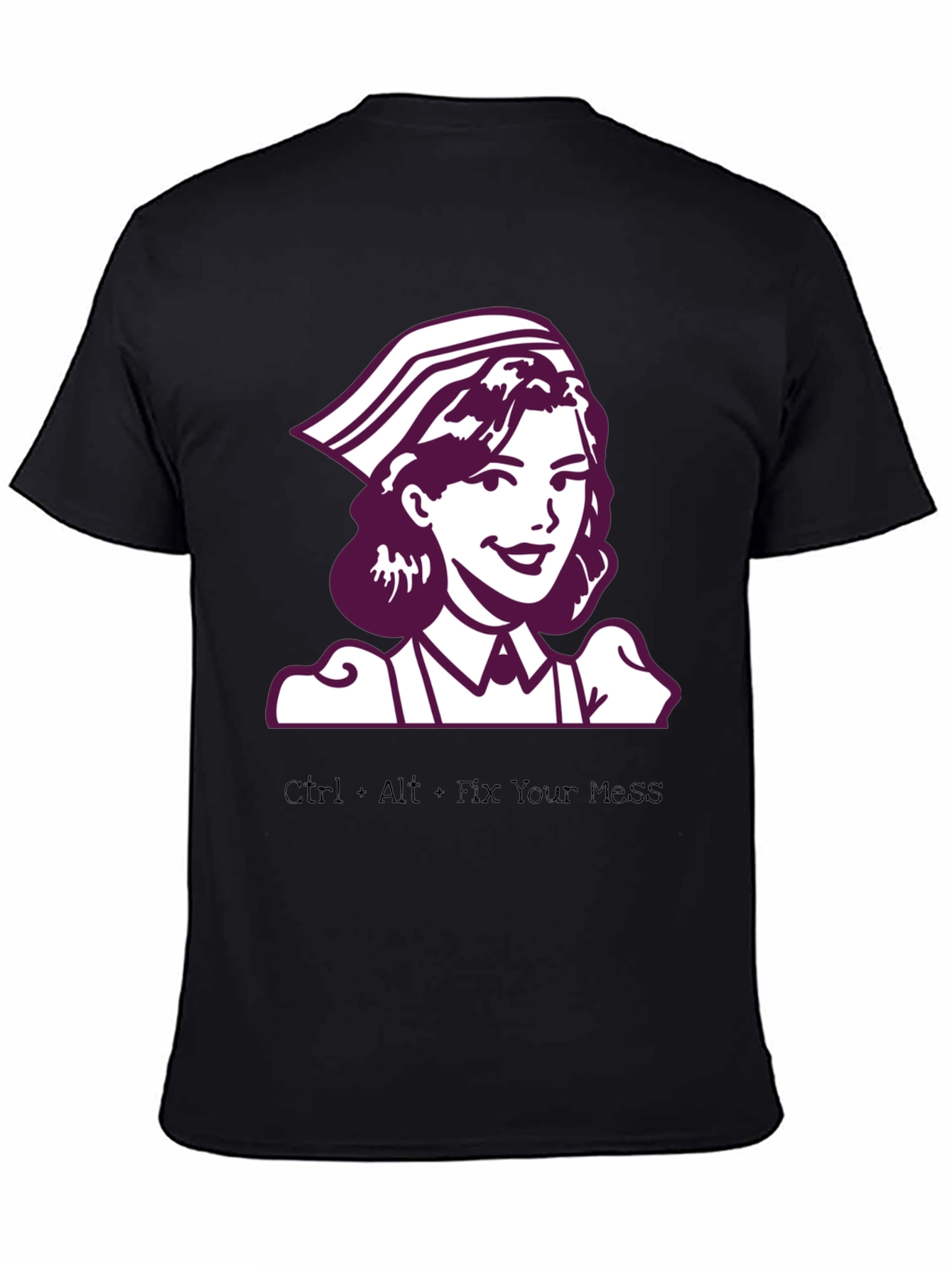 Ctrl+Alt+Fix Your Mess Nurse T-Shirt
