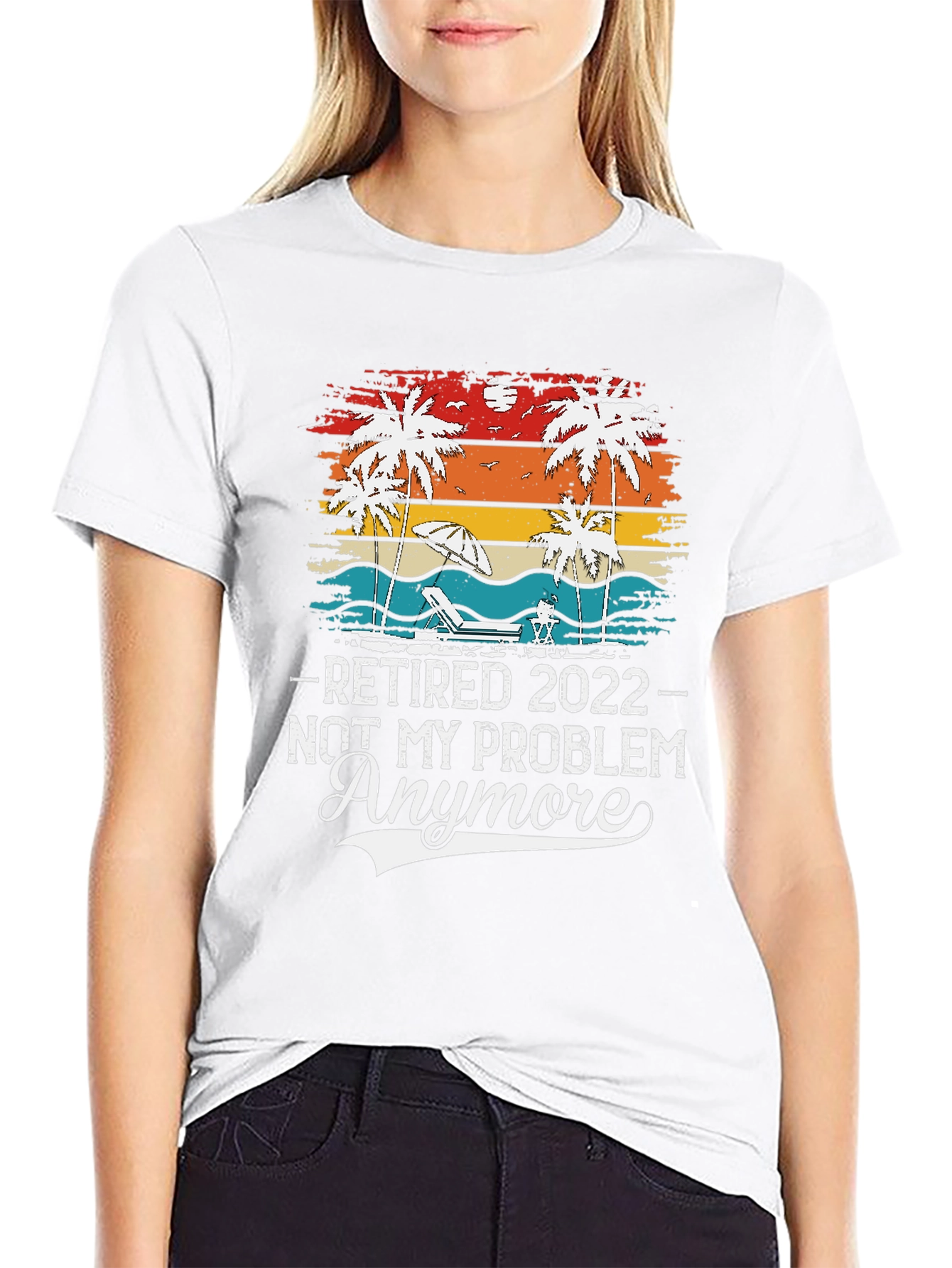Retired 2022 - Not My Problem Anymore T-Shirt