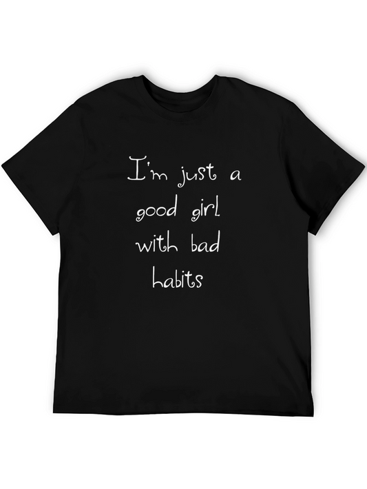 Im Just A Good Girl T-Shirt