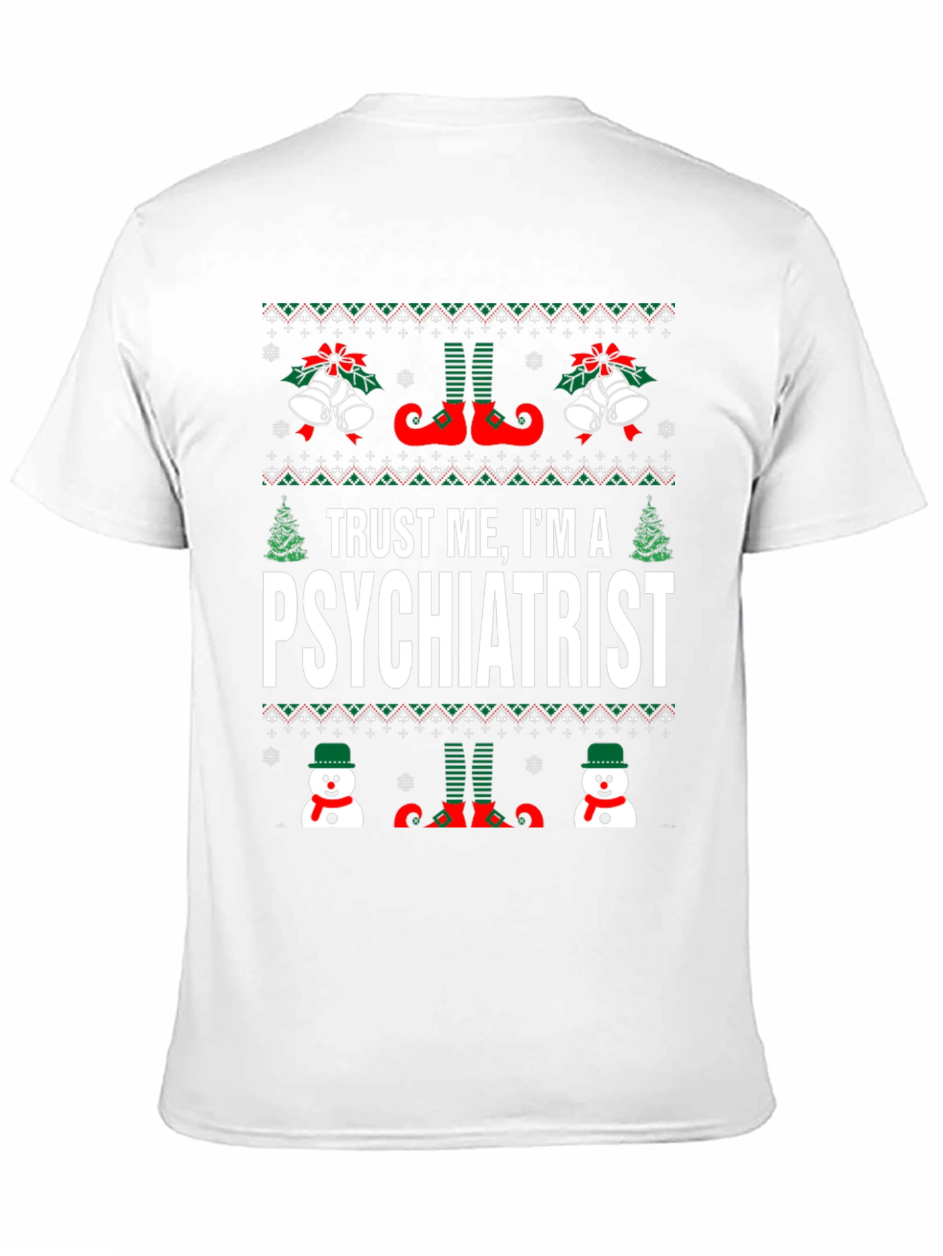 Trust Me Im A Psychiatrist Christmas T-Shirt