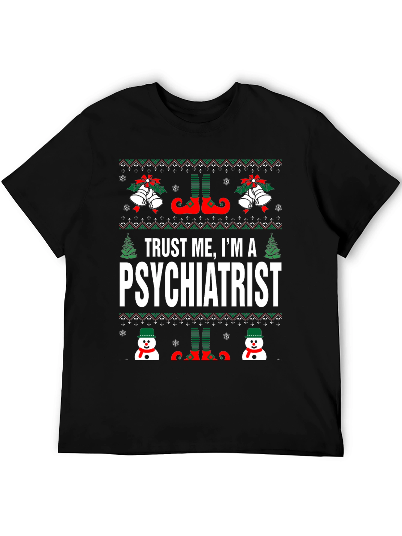 Trust Me Im A Psychiatrist Christmas T-Shirt