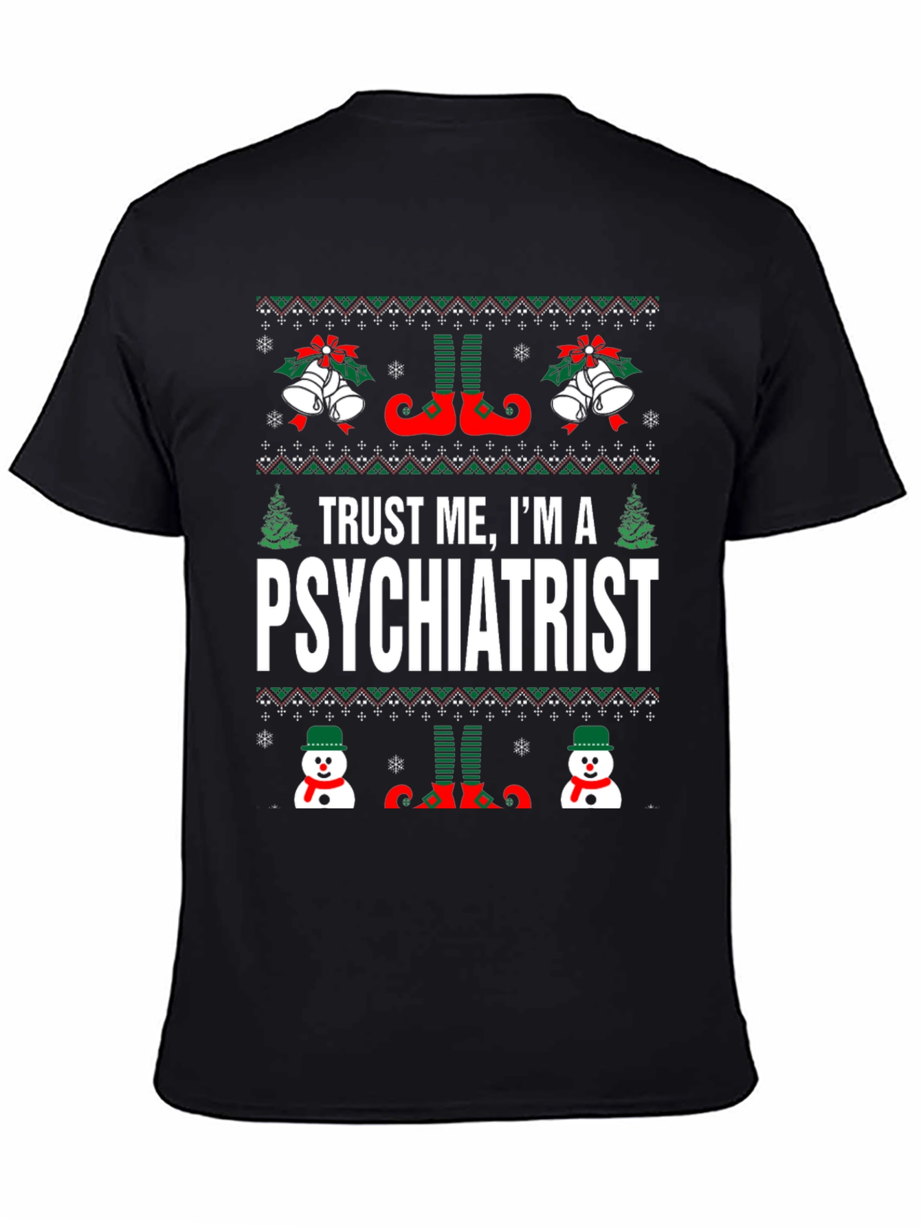 Trust Me Im A Psychiatrist Christmas T-Shirt