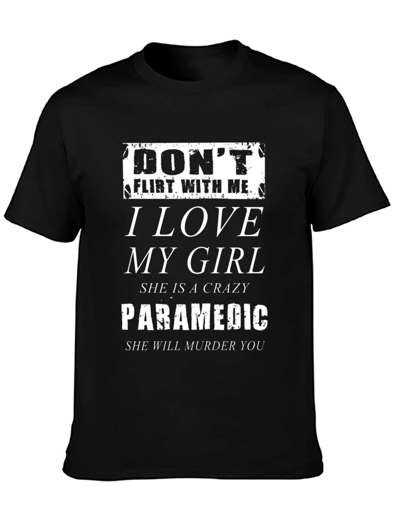 Dont Flirt With Me Paramedic Girl T-Shirt