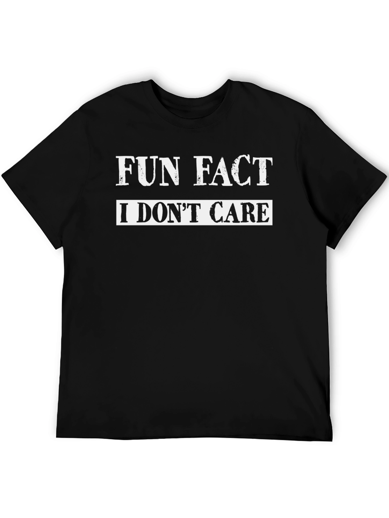 Funny Sarcastic T-Shirt - Fun Fact I Dont Care