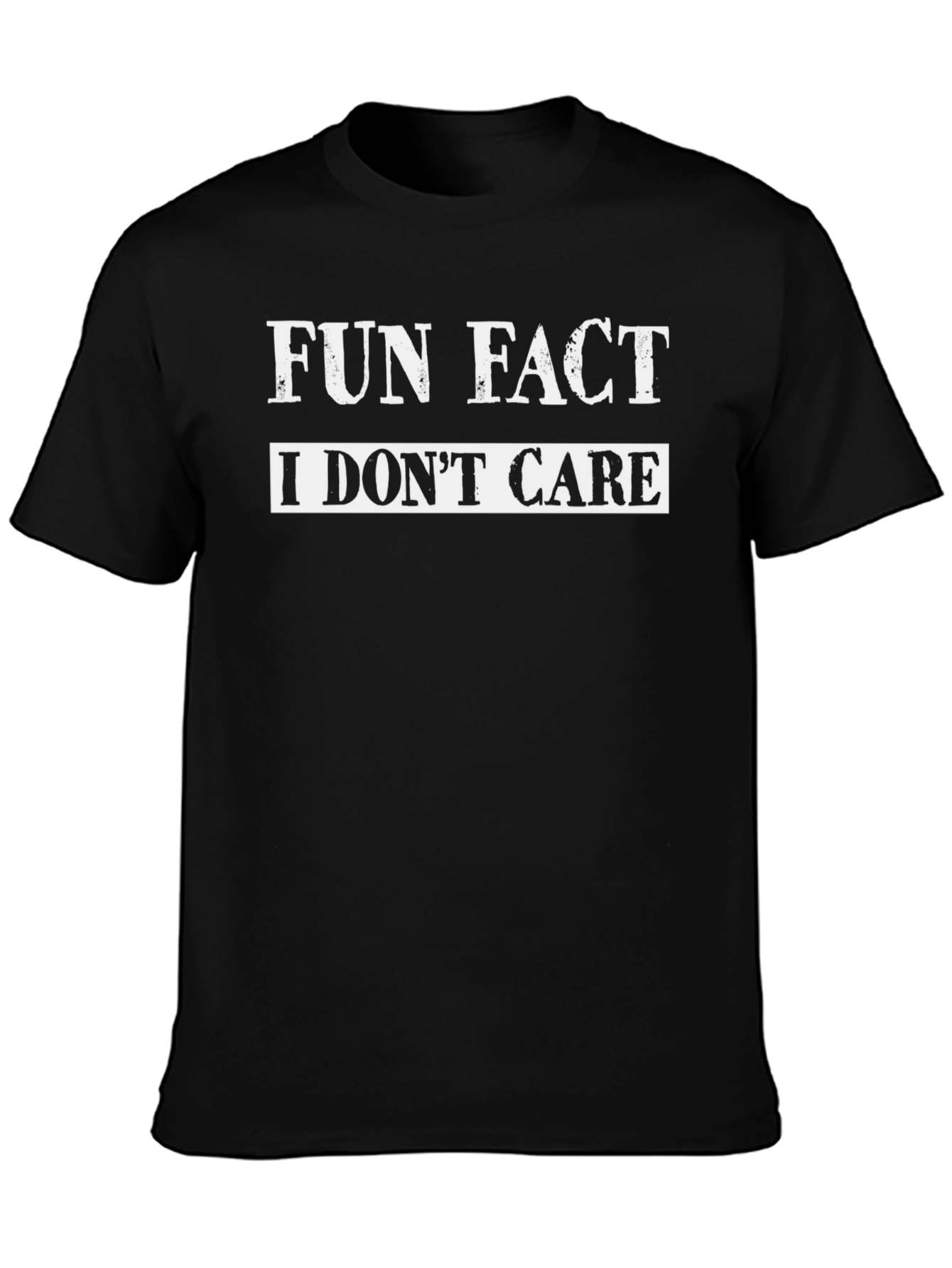Funny Sarcastic T-Shirt - Fun Fact I Dont Care