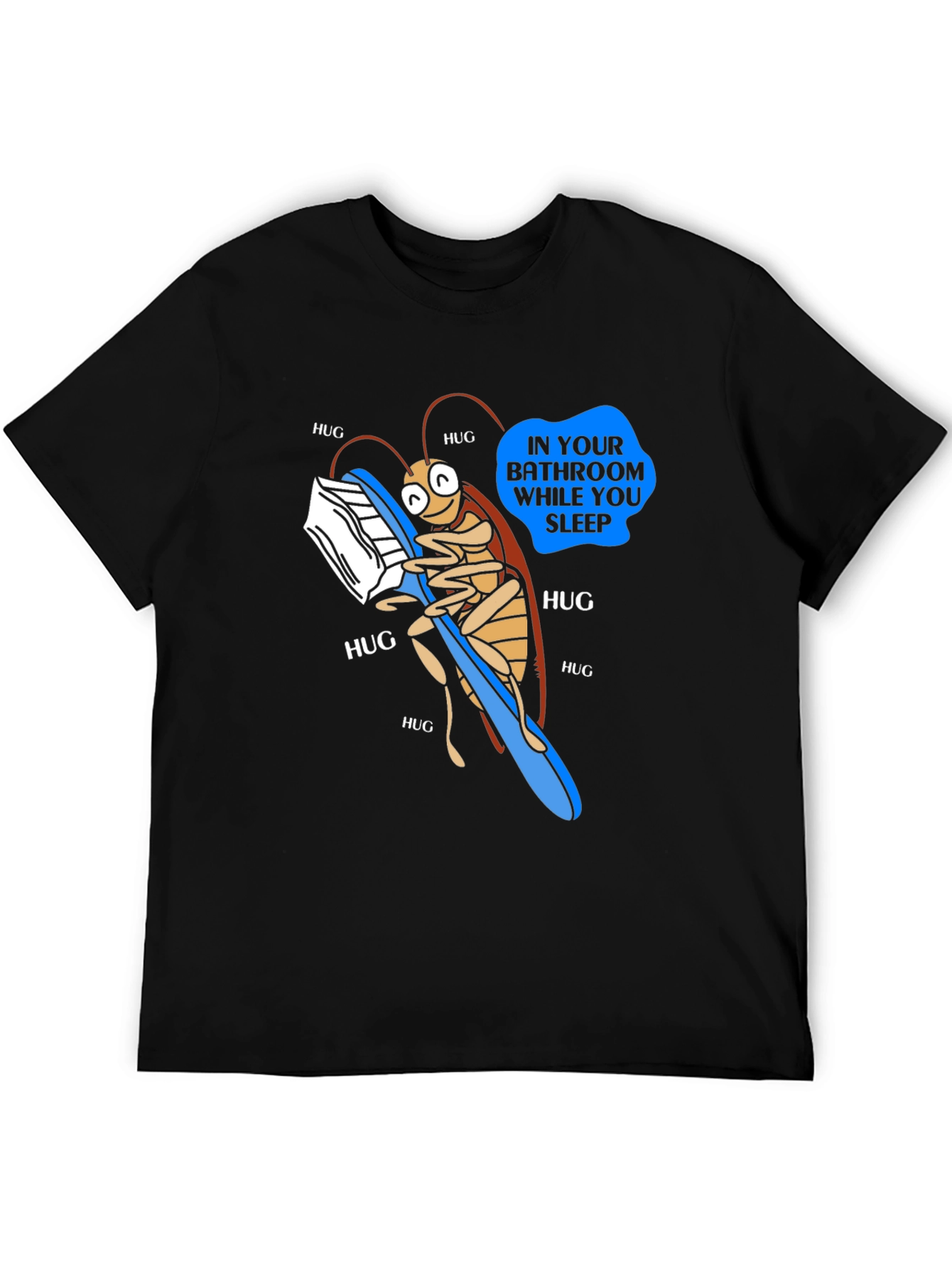Funny Roach Hugging Toothbrush T-Shirt