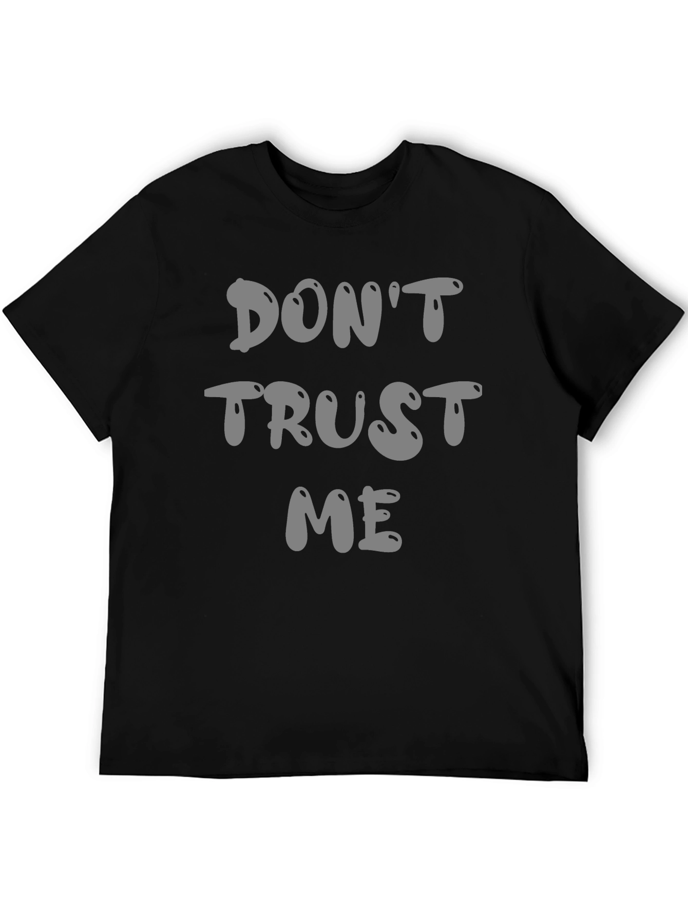 Dont Trust Me Graphic Tee - Black