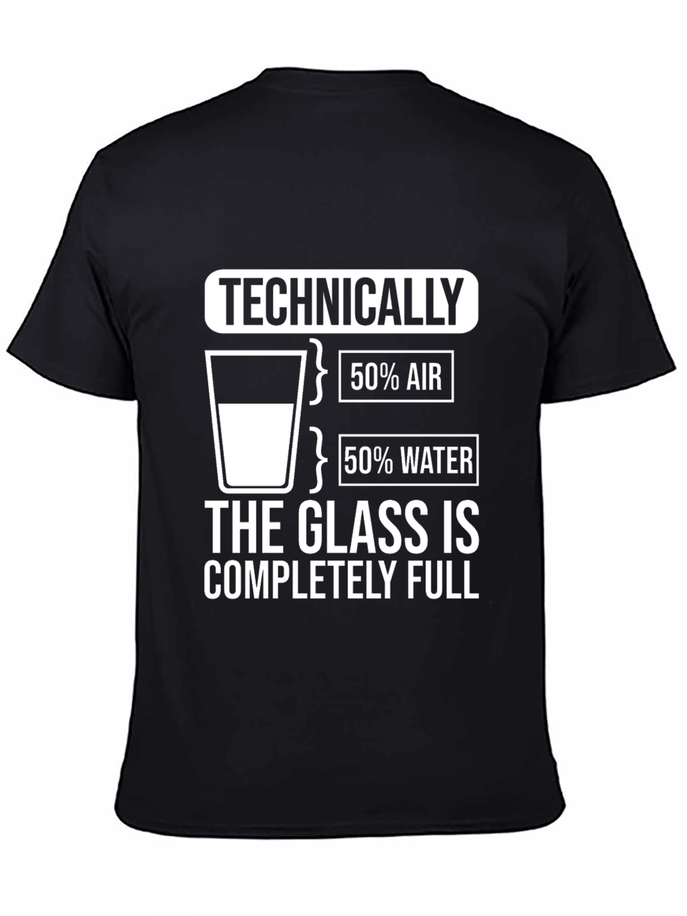 Technically Full Glass Humor Tee