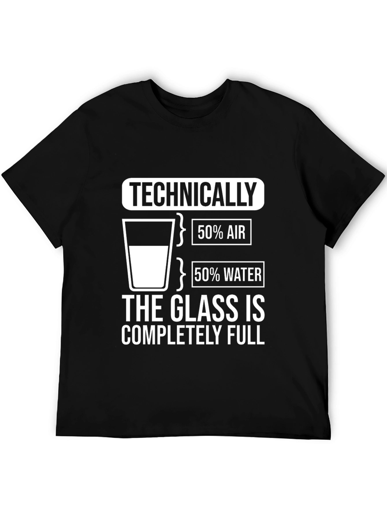 Technically Full Glass Humor Tee