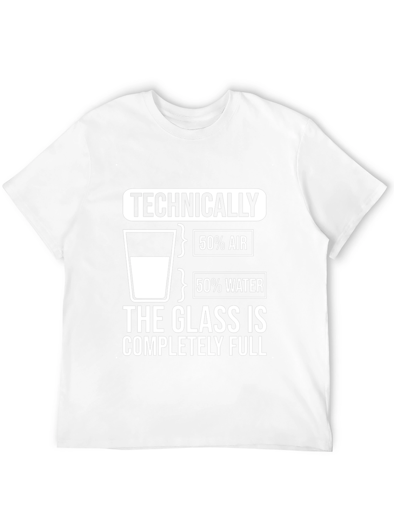 Technically Full Glass Humor Tee