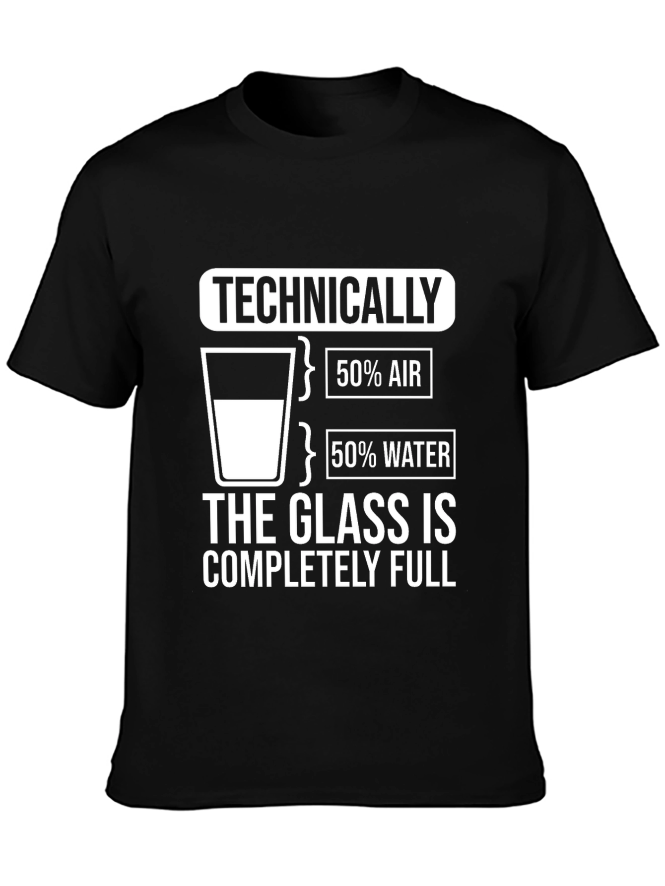 Technically Full Glass Humor Tee
