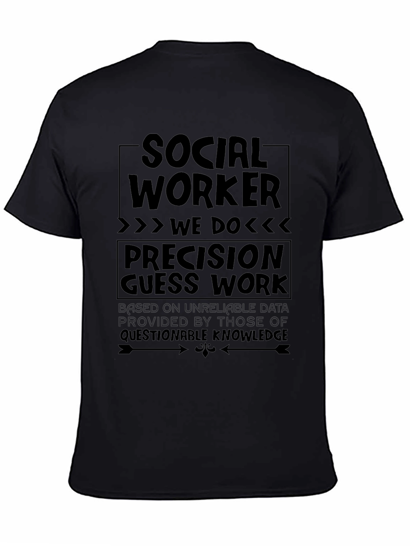 Social Worker Precision T-Shirt Funny Sarcastic Job Gift