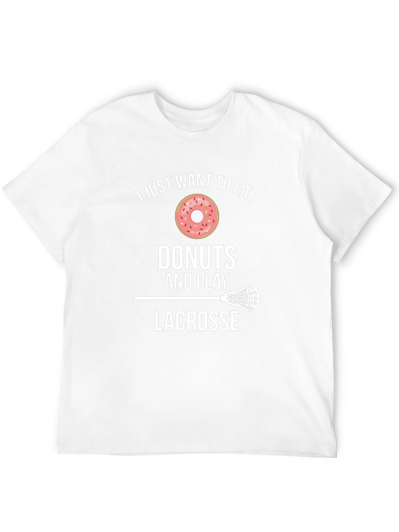 Eat Donuts Play Lacrosse T-Shirt