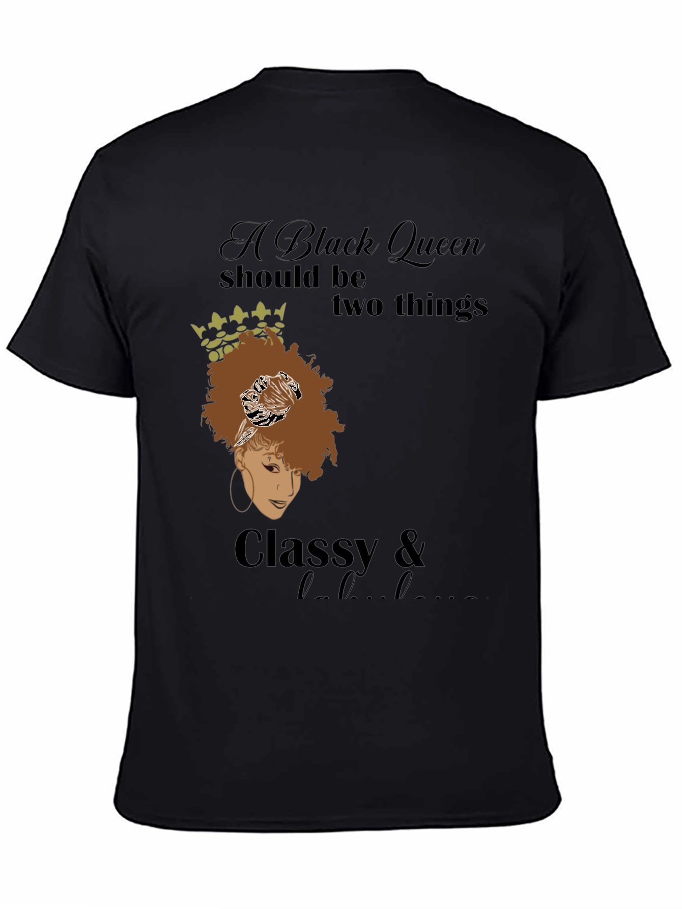 Black Queen Classy & Hood T-Shirt
