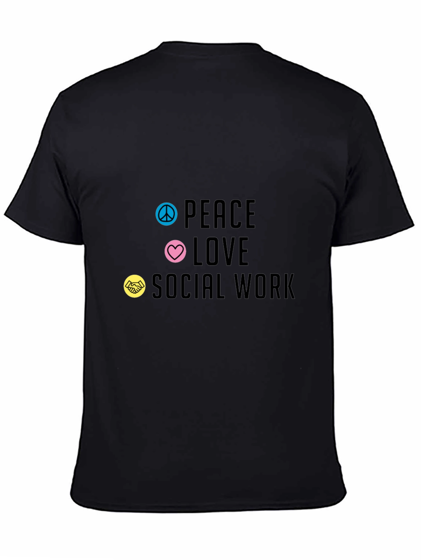 Peace Love Social Work T-Shirt