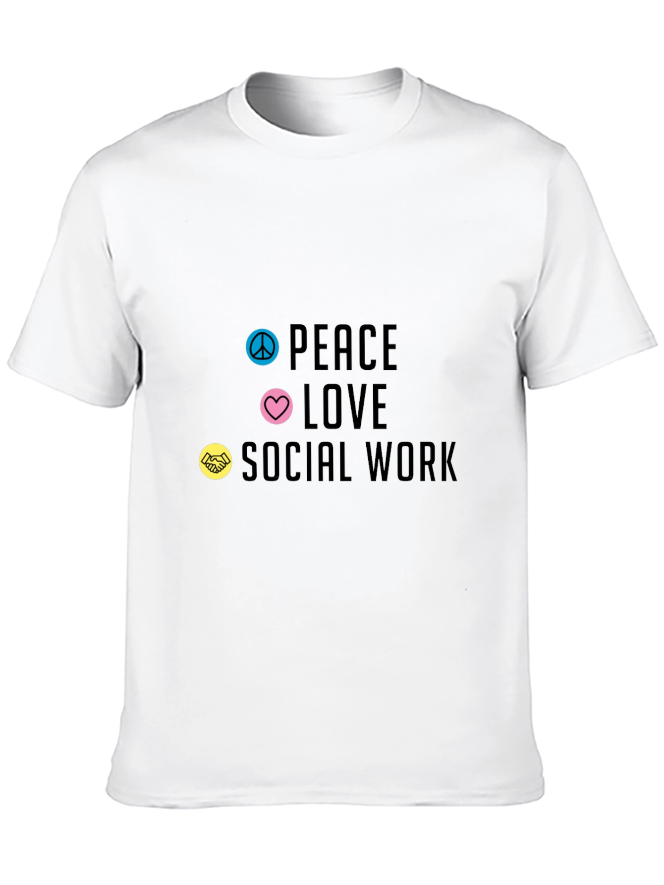 Peace Love Social Work T-Shirt
