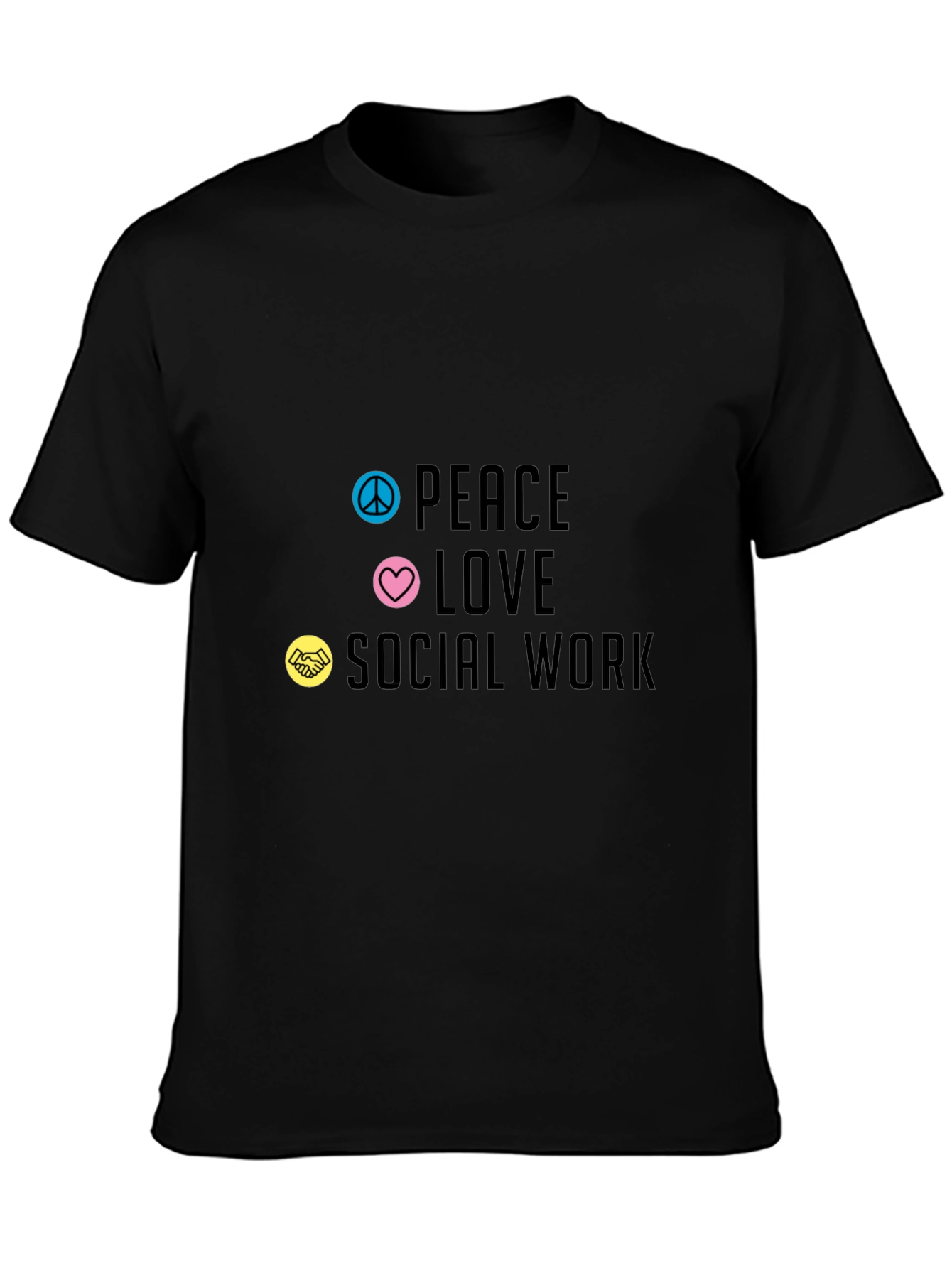 Peace Love Social Work T-Shirt