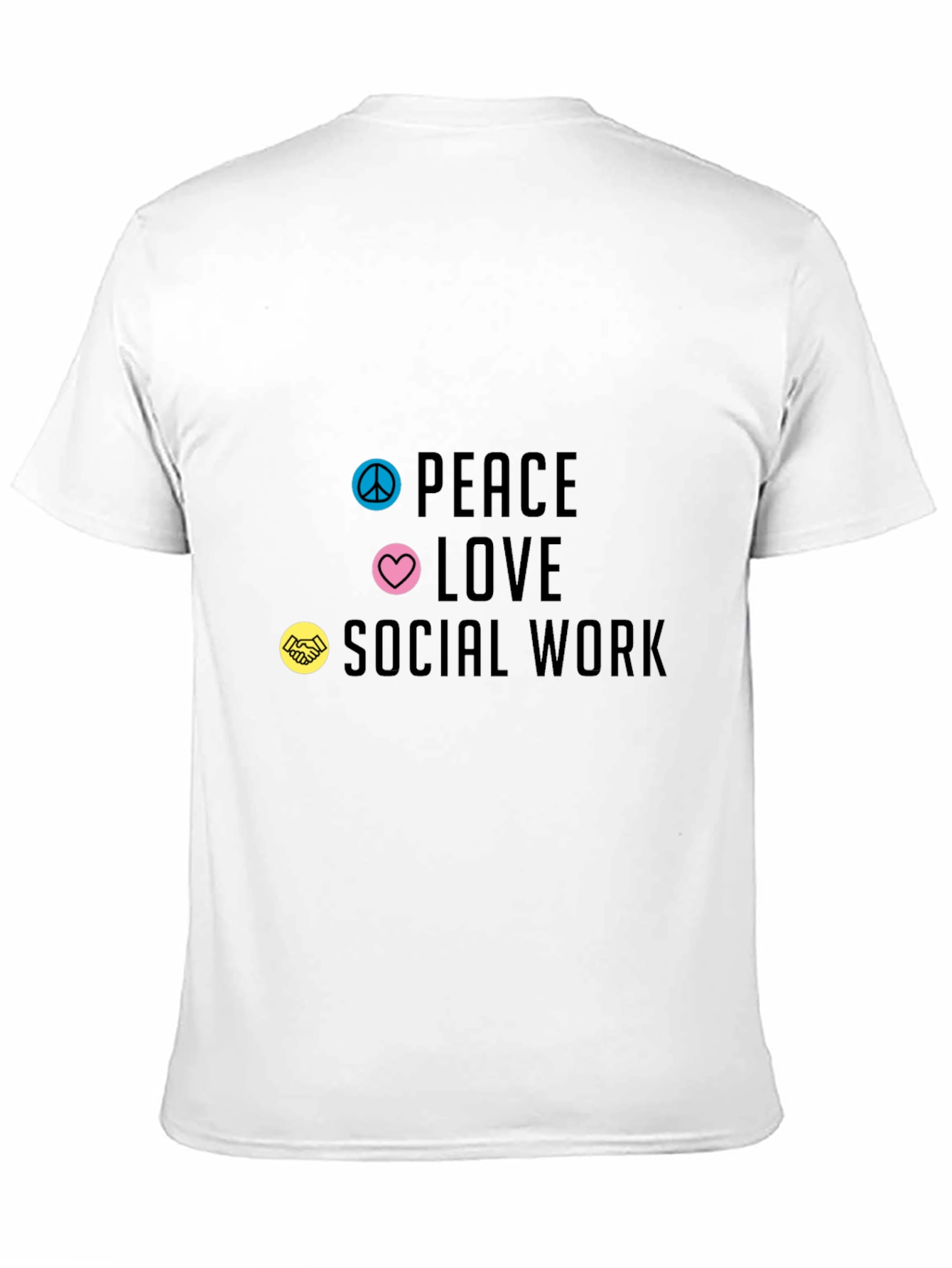 Peace Love Social Work T-Shirt