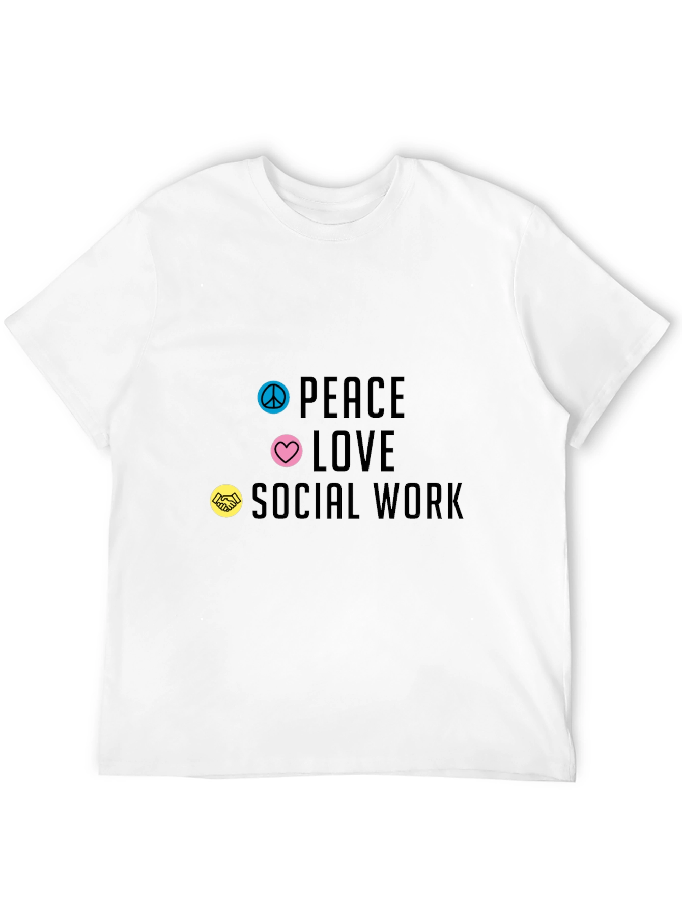 Peace Love Social Work T-Shirt