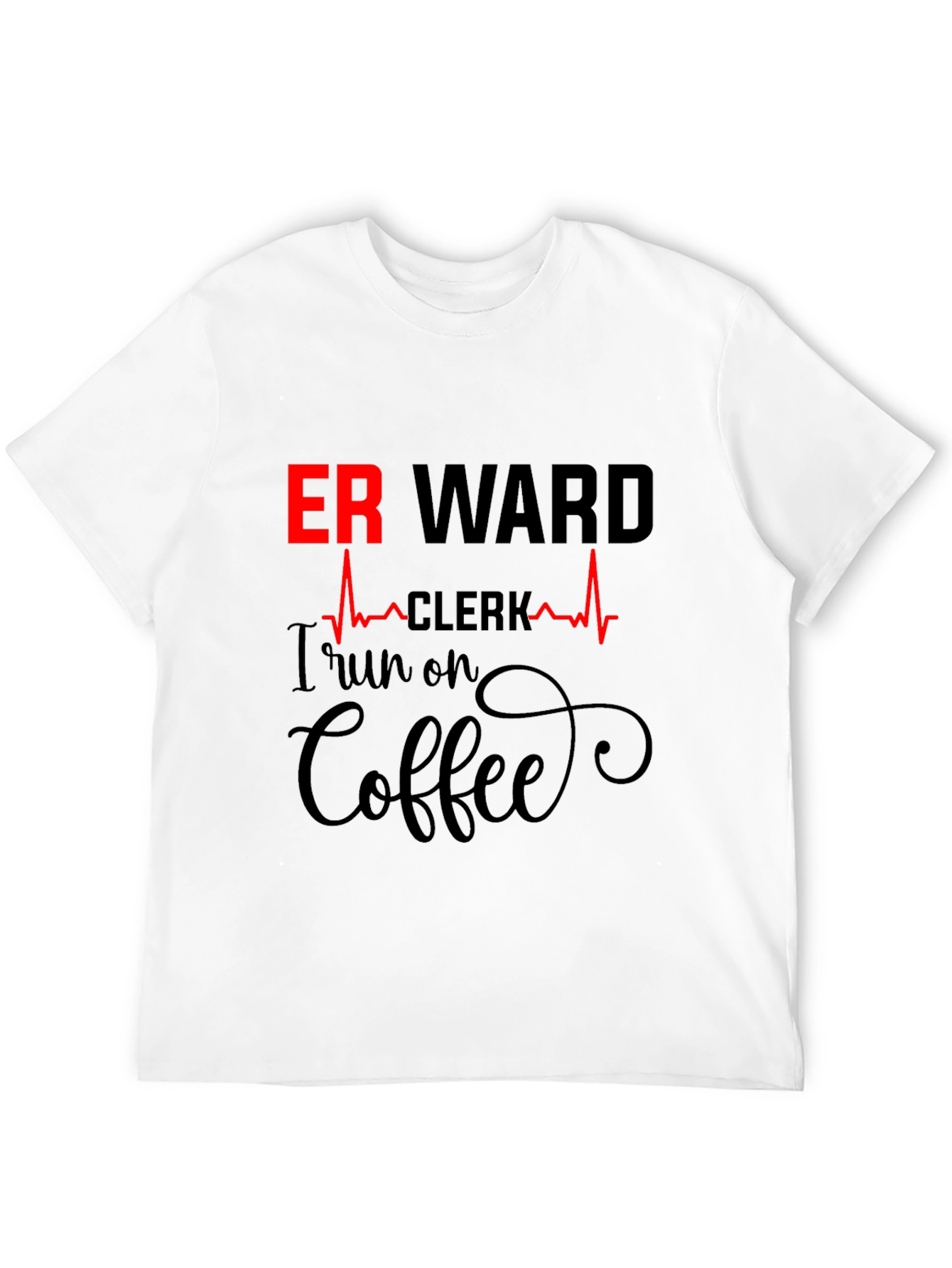 ER Ward Clerk Coffee T-Shirt