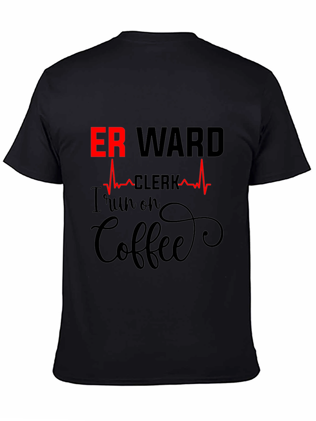 ER Ward Clerk Coffee T-Shirt