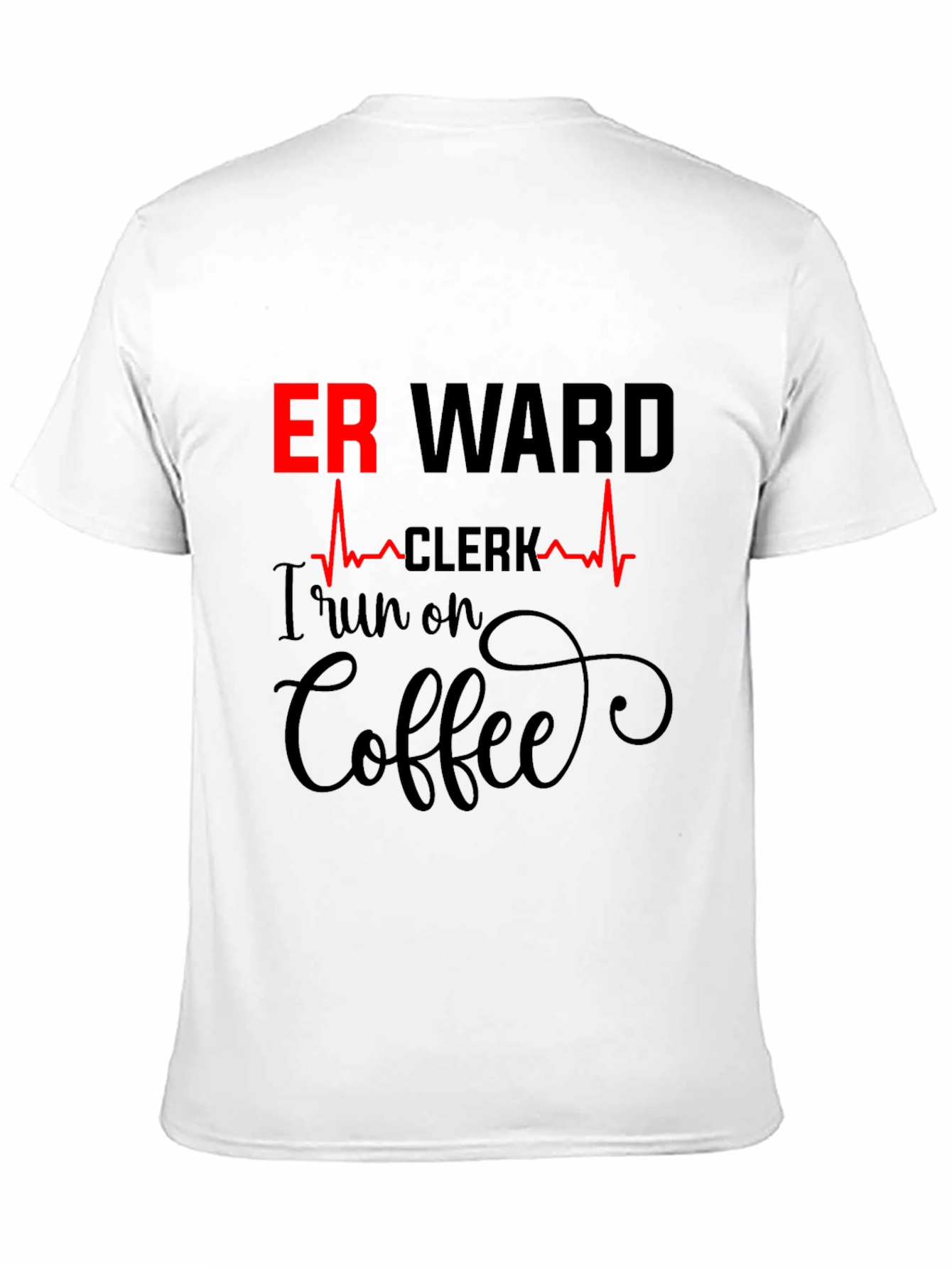 ER Ward Clerk Coffee T-Shirt