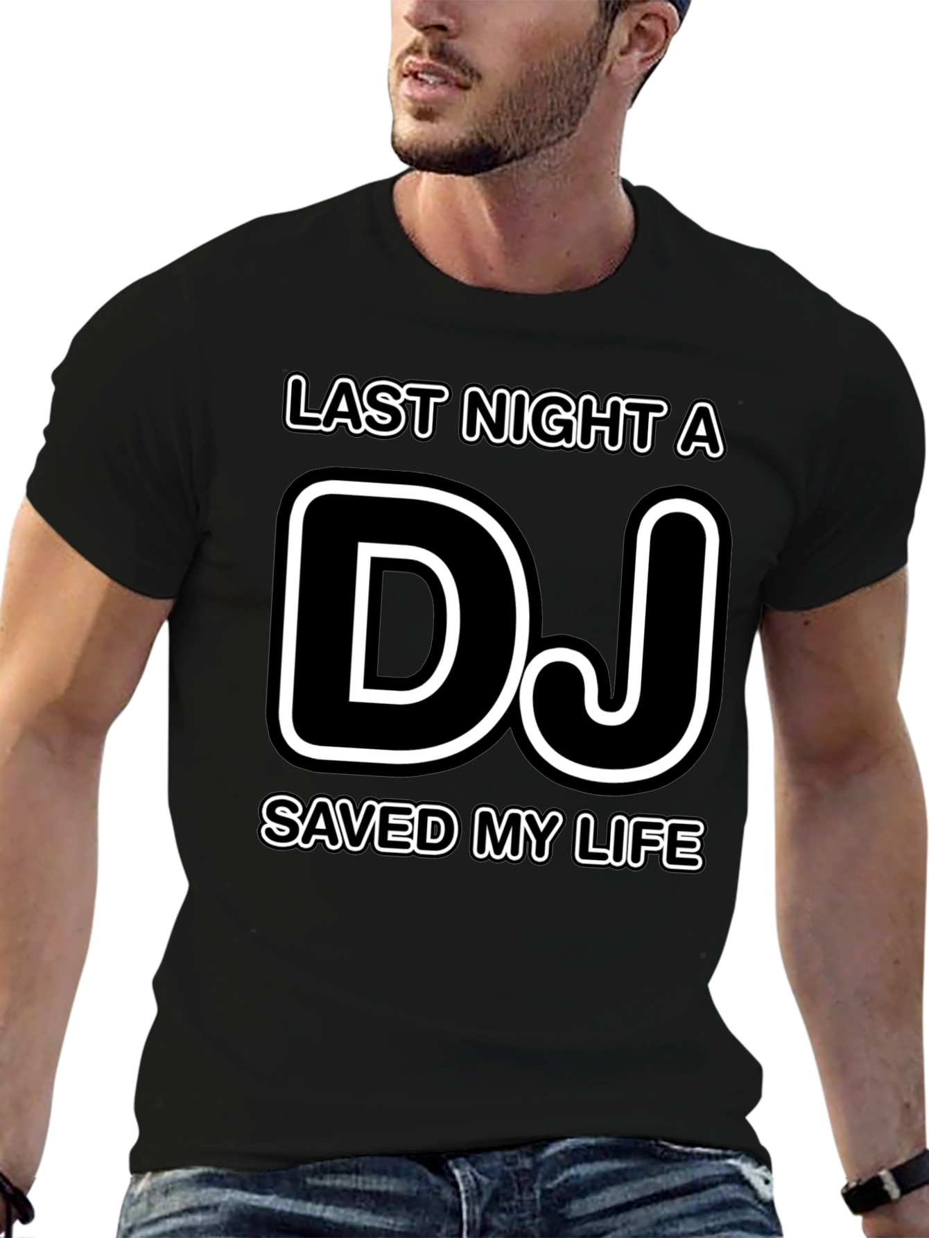 Last Night A DJ Saved My Life T-Shirt
